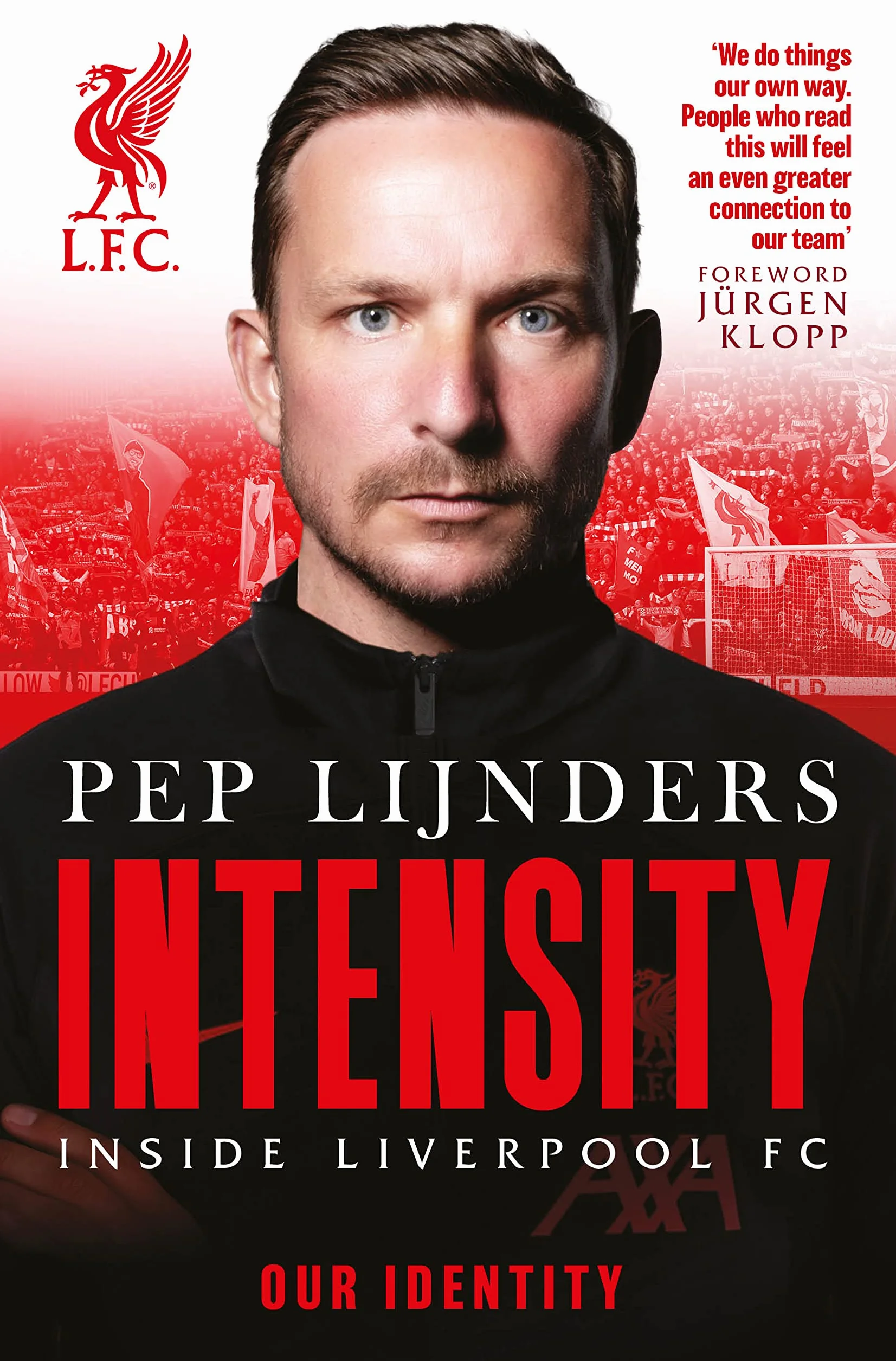 Intensity: Inside Liverpool FC