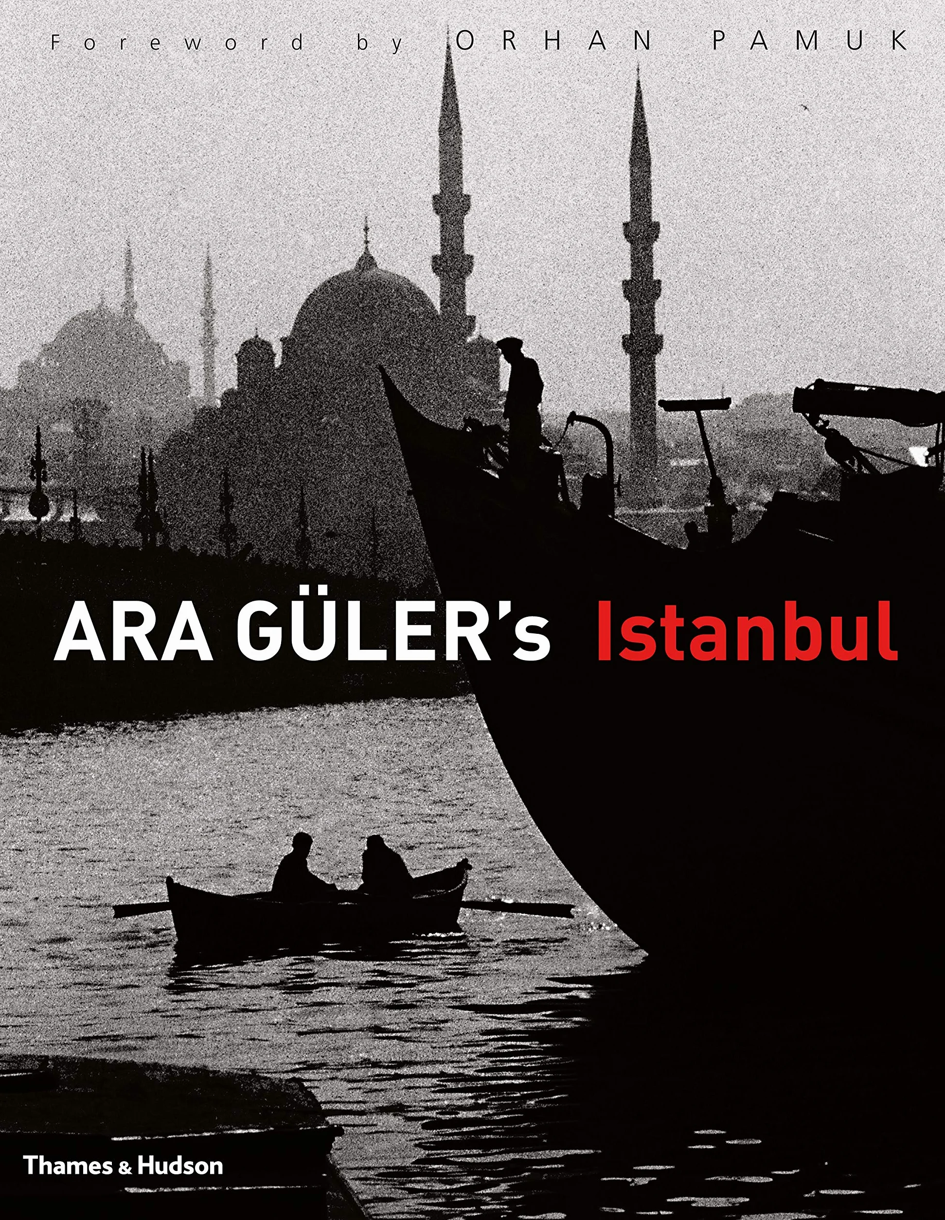 Ara Guler's Istanbul /anglais: 40 years of photographs