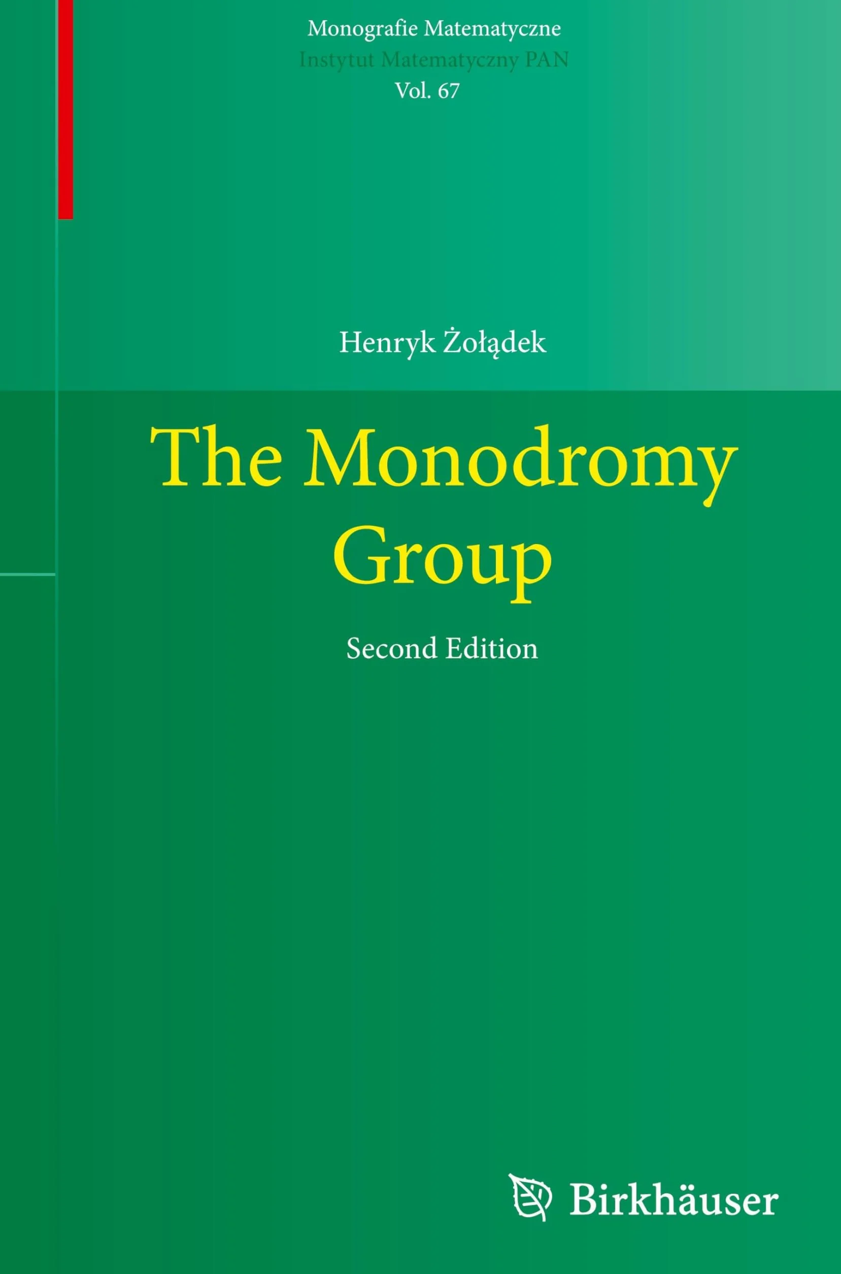 The Monodromy Group: 67