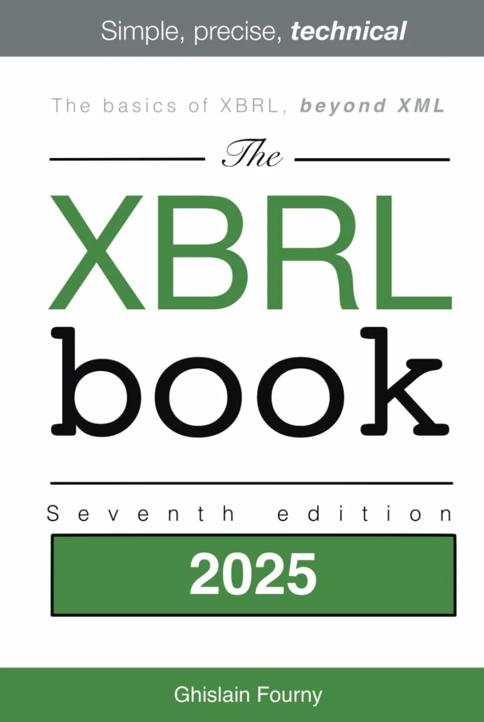 The XBRL Book: Simple, Precise, Technical