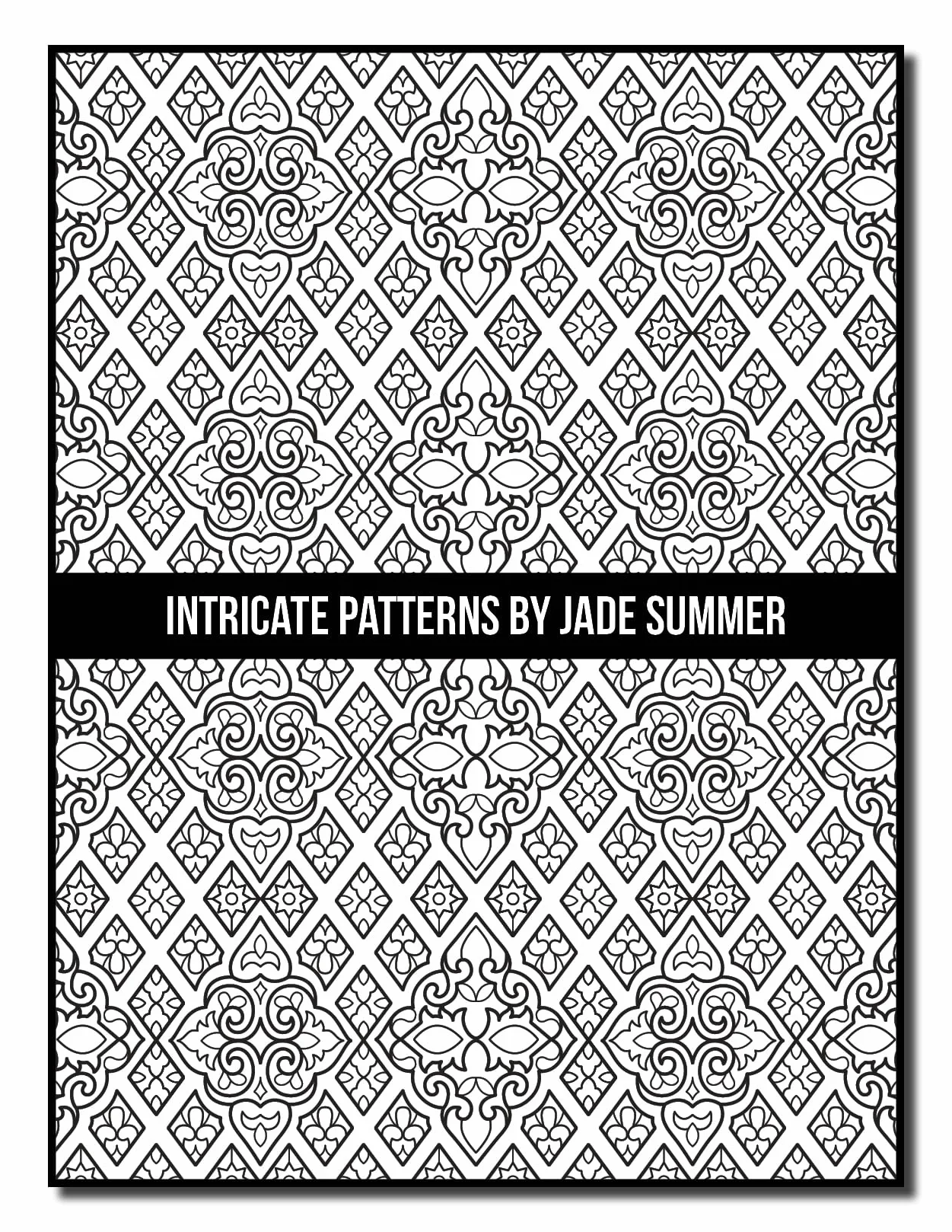 Intricate Patterns: An Adult Coloring Book with 50 Detailed Pattern Designs for Relaxation and Stress Relief