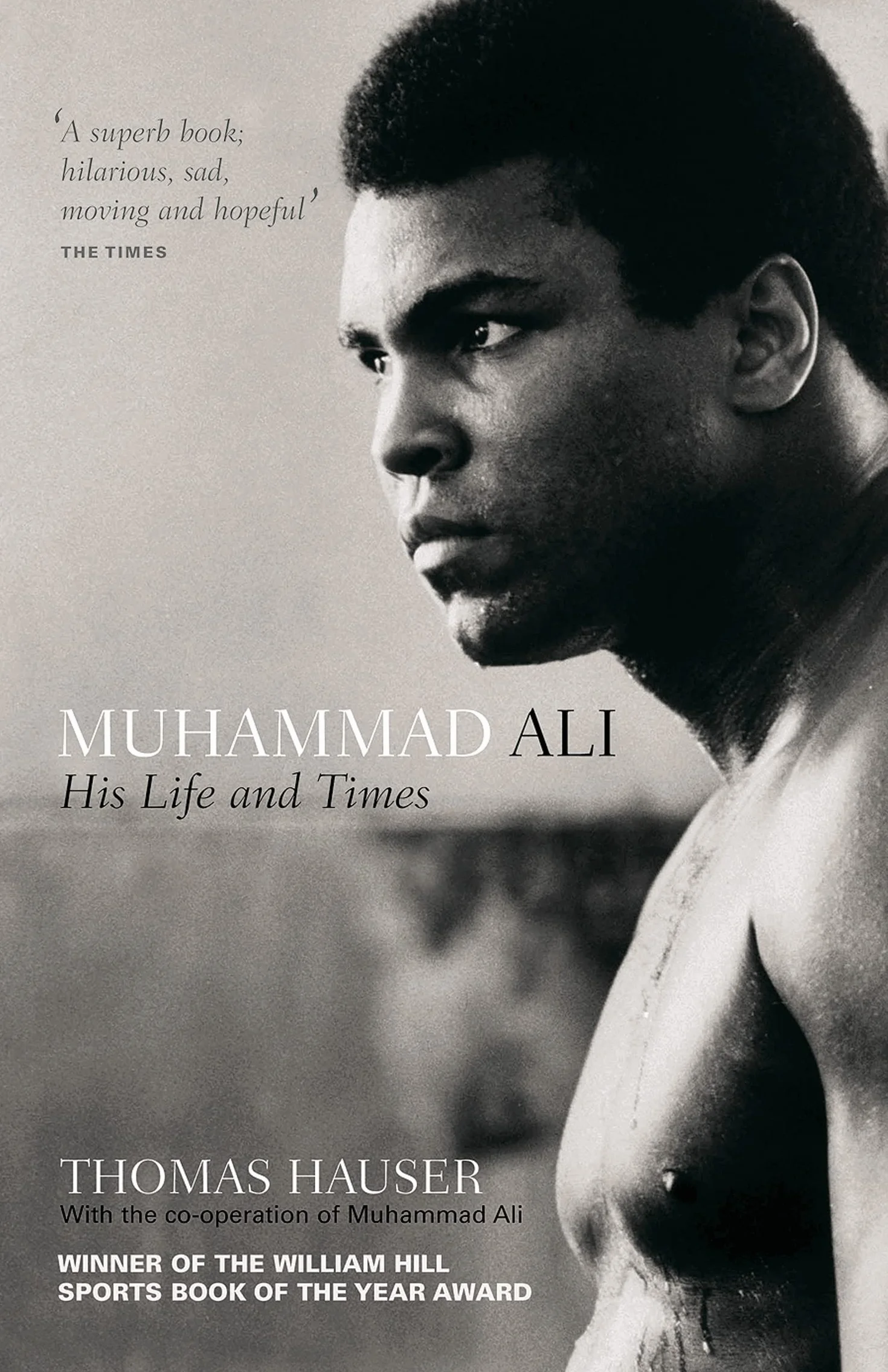 Muhammad Ali: His Life and Times