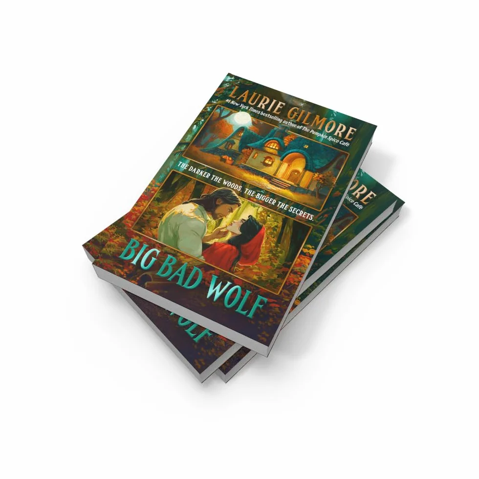 Big Bad Wolf: A brand new romance from the #1 New York Times bestselling author of The Pumpkin Spice Café: Book 1