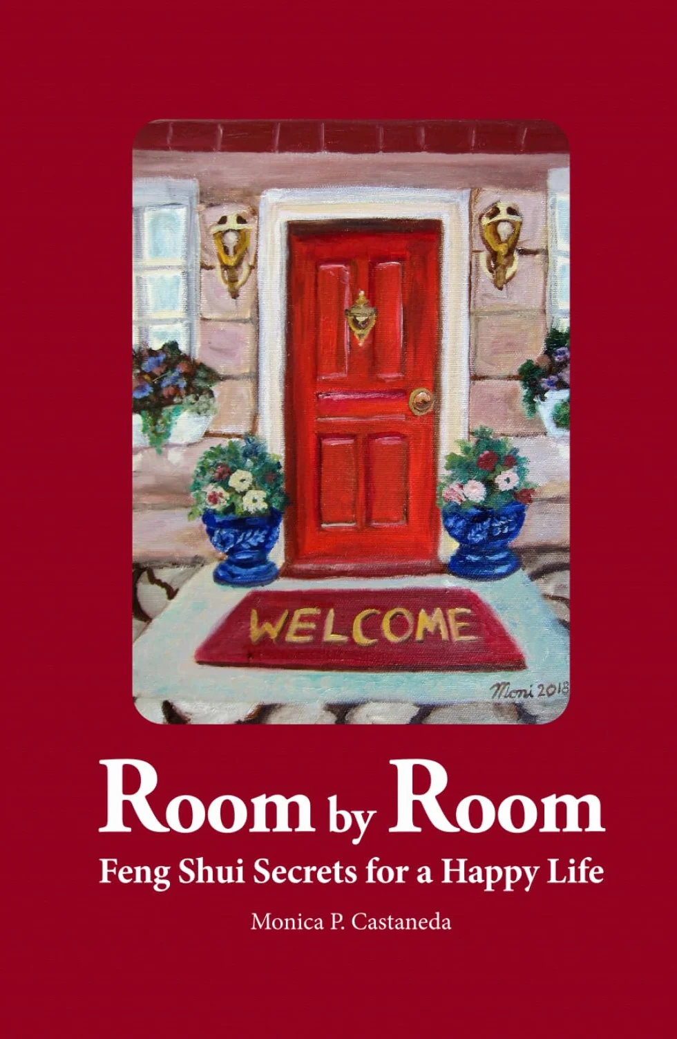 Room by Room: Feng Shui Secrets for a Happy Life