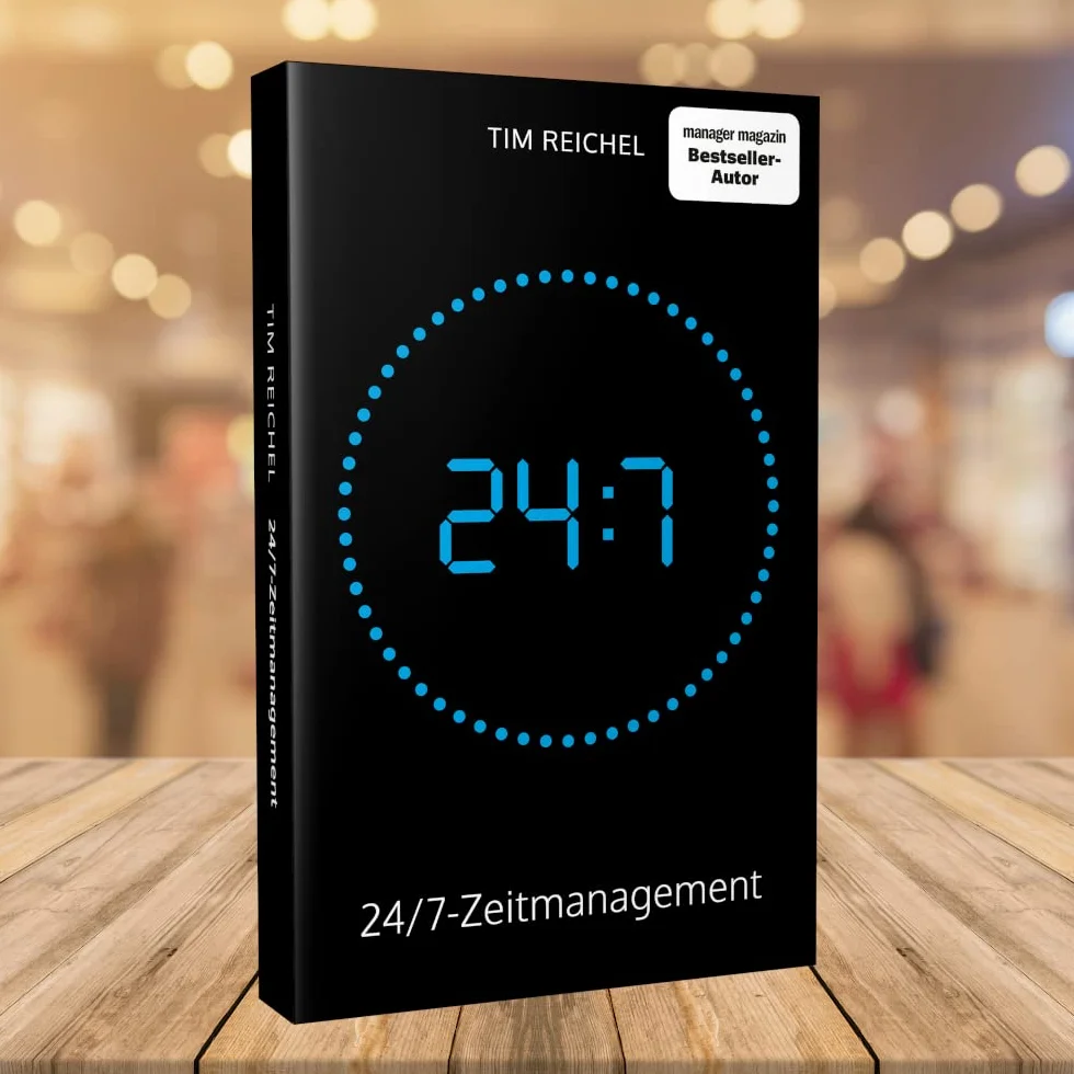 24/7-Zeitmanagement: Das Zeitmanagement-Buch für alle, die keine Zeit haben, ein Zeitmanagement-Buch zu lesen (Prinzipien, Methoden und Beispiele für schnelle Erfolge und nachhaltige Verbesserungen)