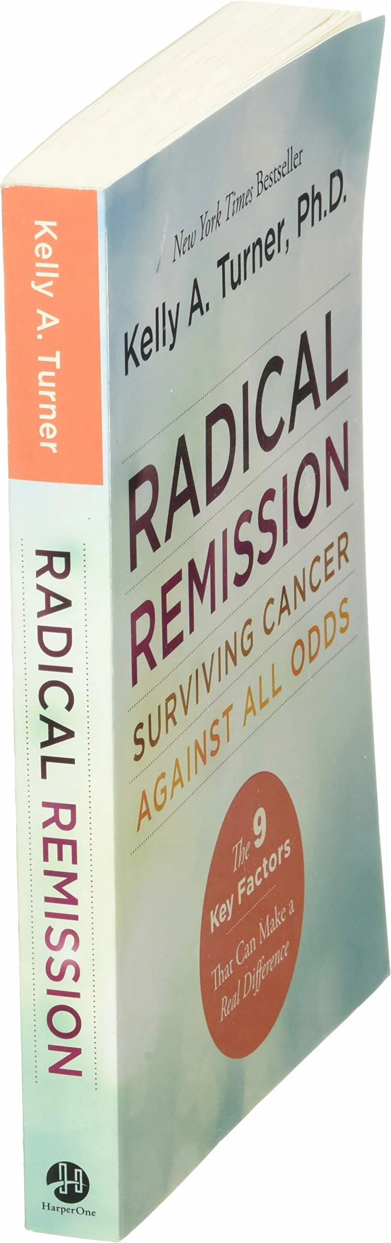 Radical Remission: Surviving Cancer Against All Odds
