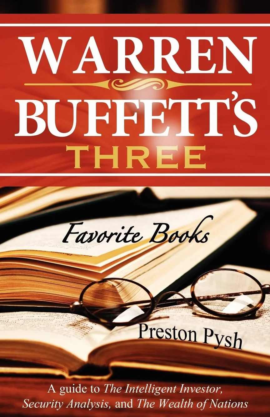 Warren Buffett's 3 Favorite Books: A guide to The Intelligent Investor, Security Analysis, and The Wealth of Nations