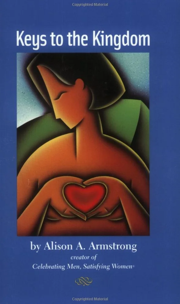 Keys to the Kingdom: Celebrating Men, Satisfying Women