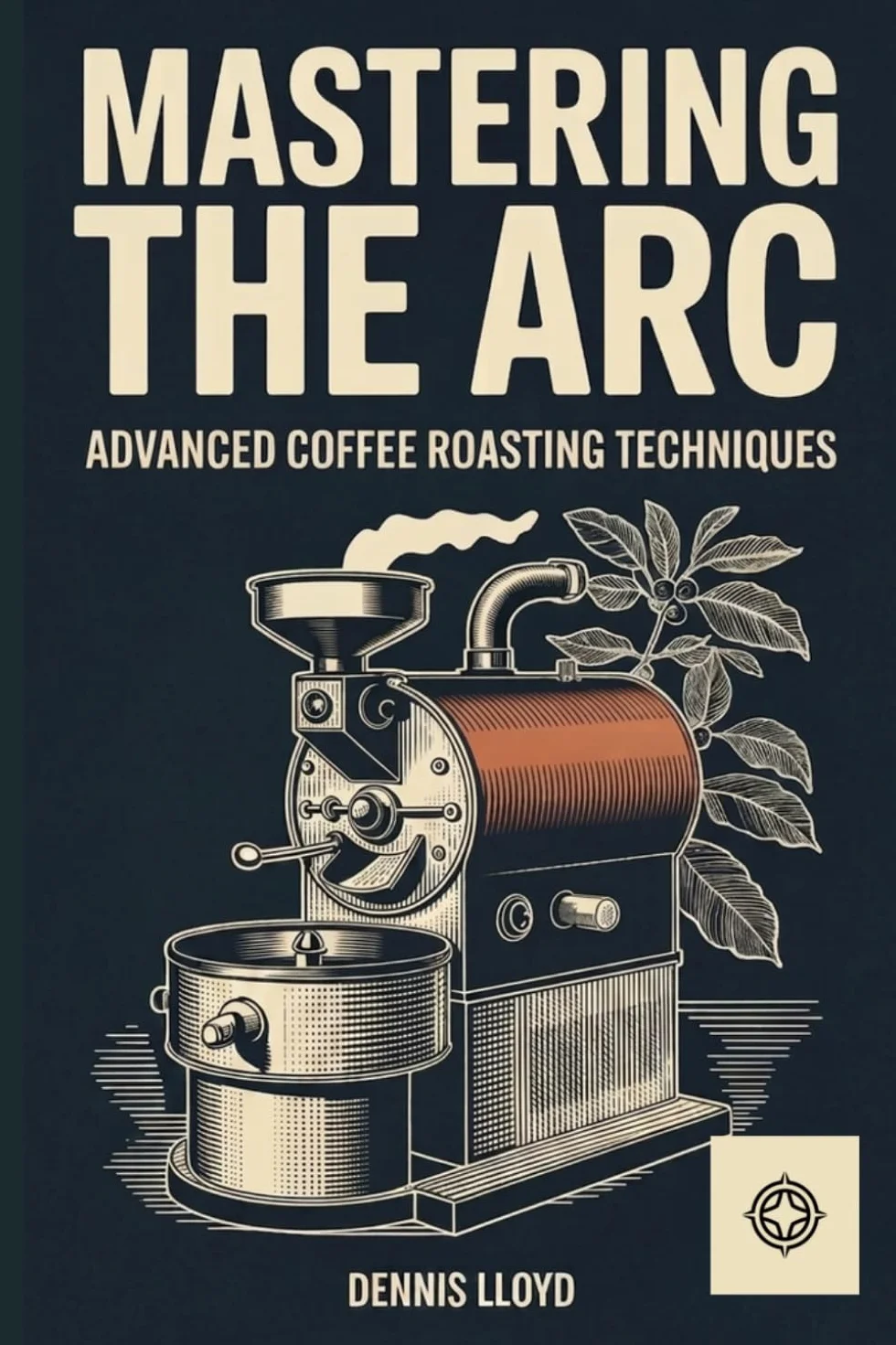 Mastering the Arc: Advanced Coffee Roasting Techniques