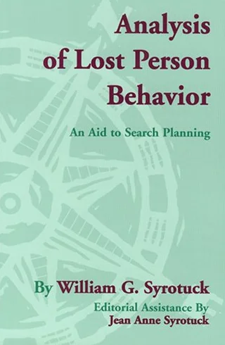 Analysis of Lost Person Behavior: An Aid to Search Planning