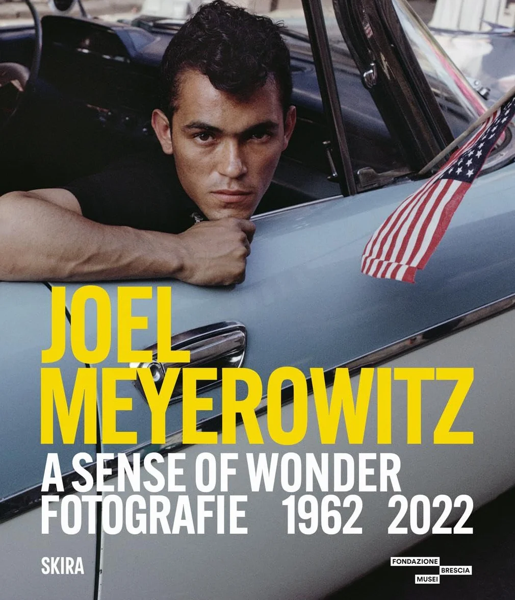 Joel Meyerowitz A Sense of Wonder Photographs 1962-2022 /anglais/italien