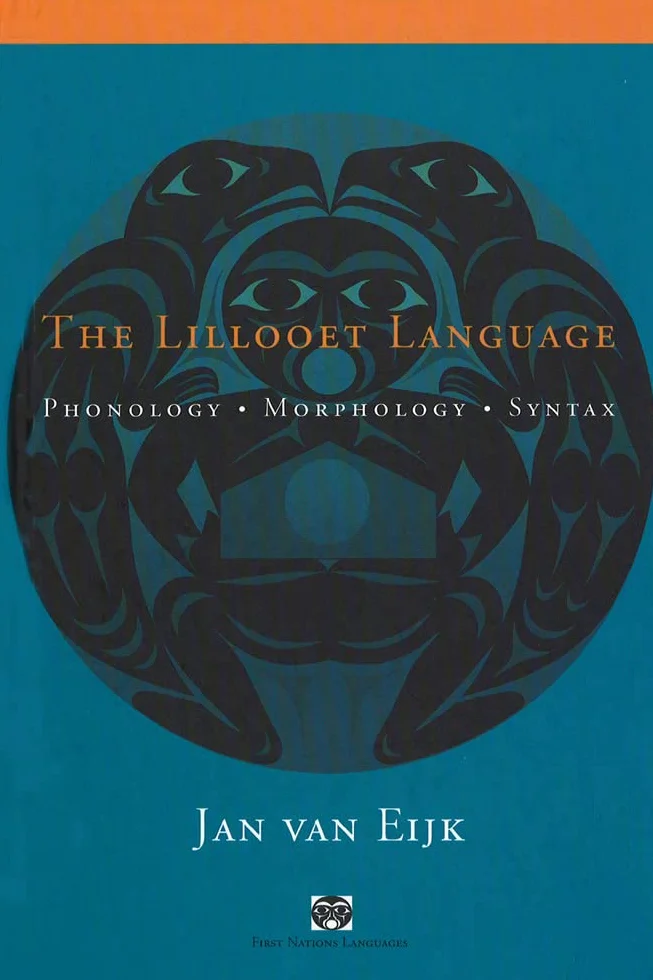 The Lillooet Language: Phonology, Morphology, Syntax