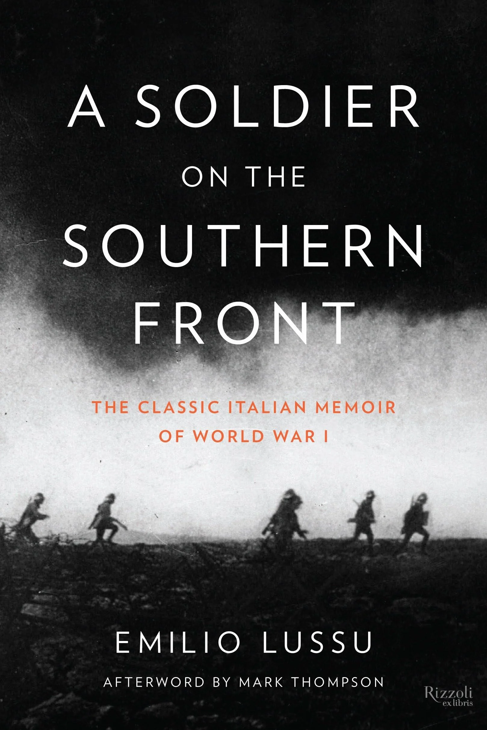 A Soldier on the Southern Front: The Classic Italian Memoir of World War 1