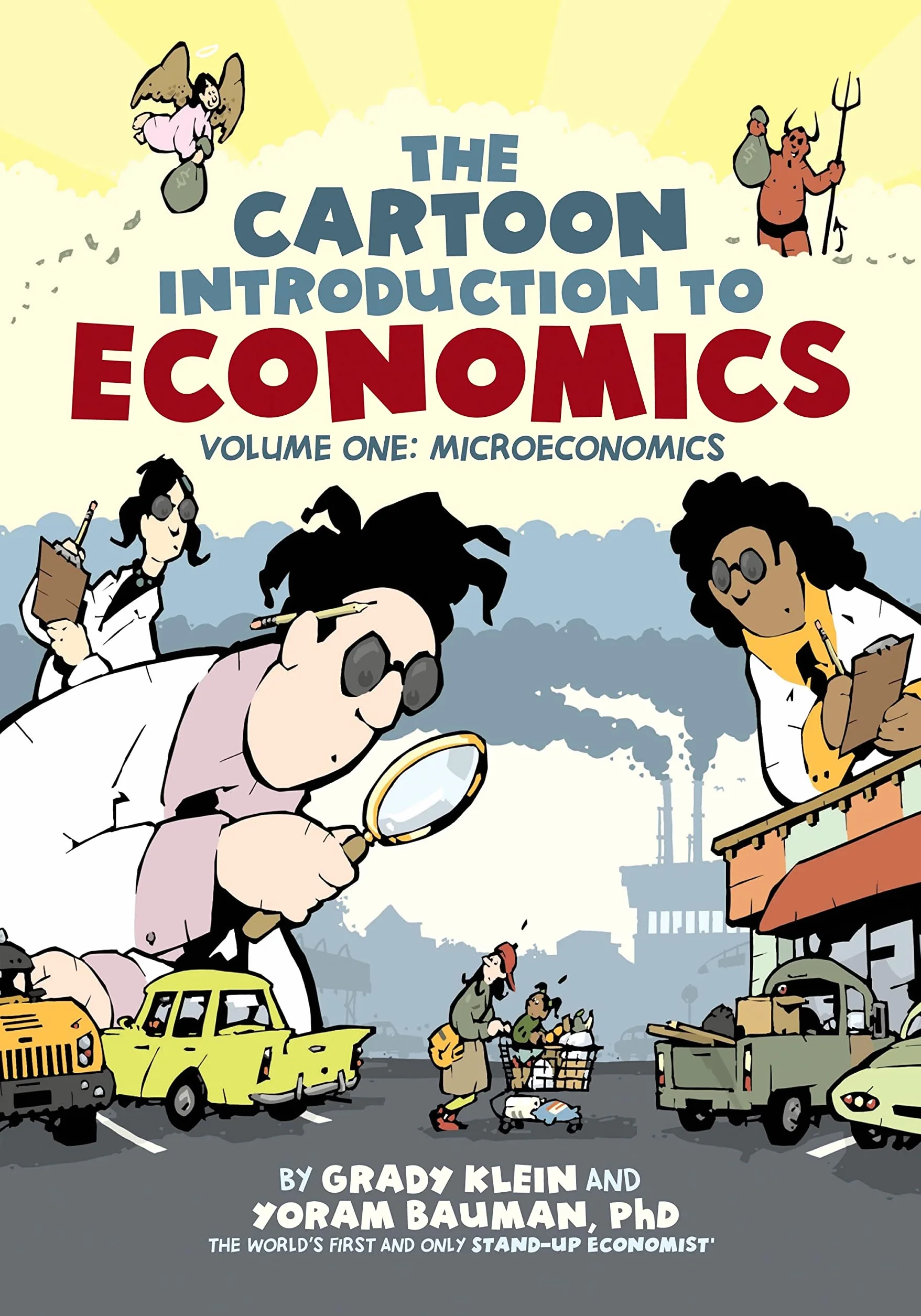 The Cartoon Introduction to Economics: Volume One: Microeconomics