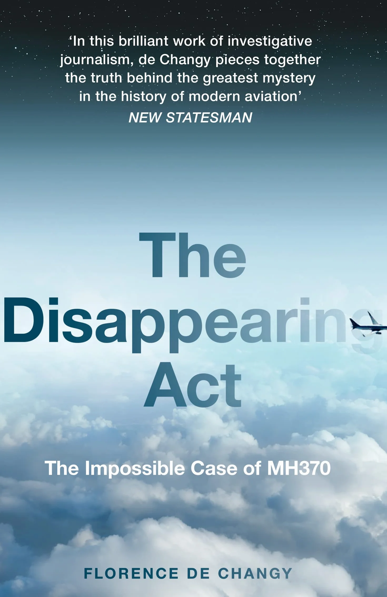 The Disappearing Act: Featured on the Netflix documentary MH370: The Plane That Disappeared