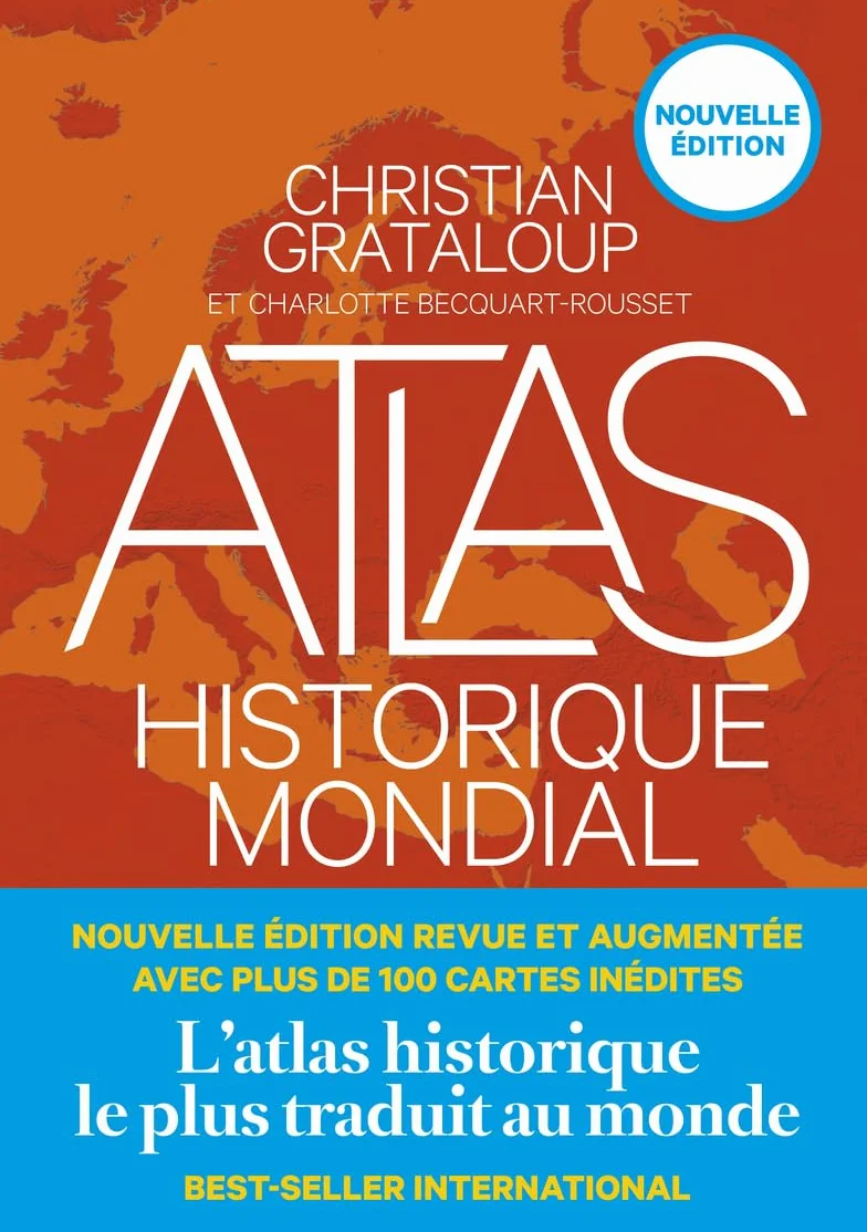 Atlas historique mondial (nouvelle édition)
