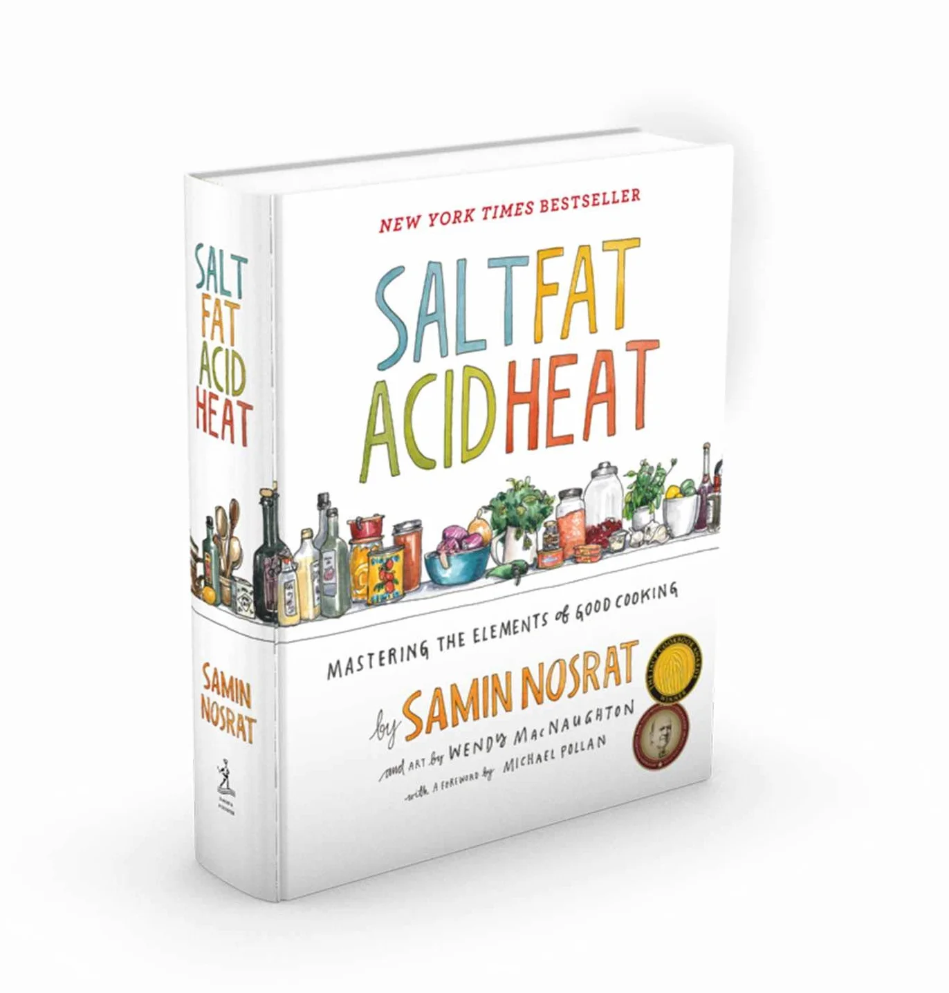 Salt, Fat, Acid, Heat: Mastering the Elements of Good Cooking