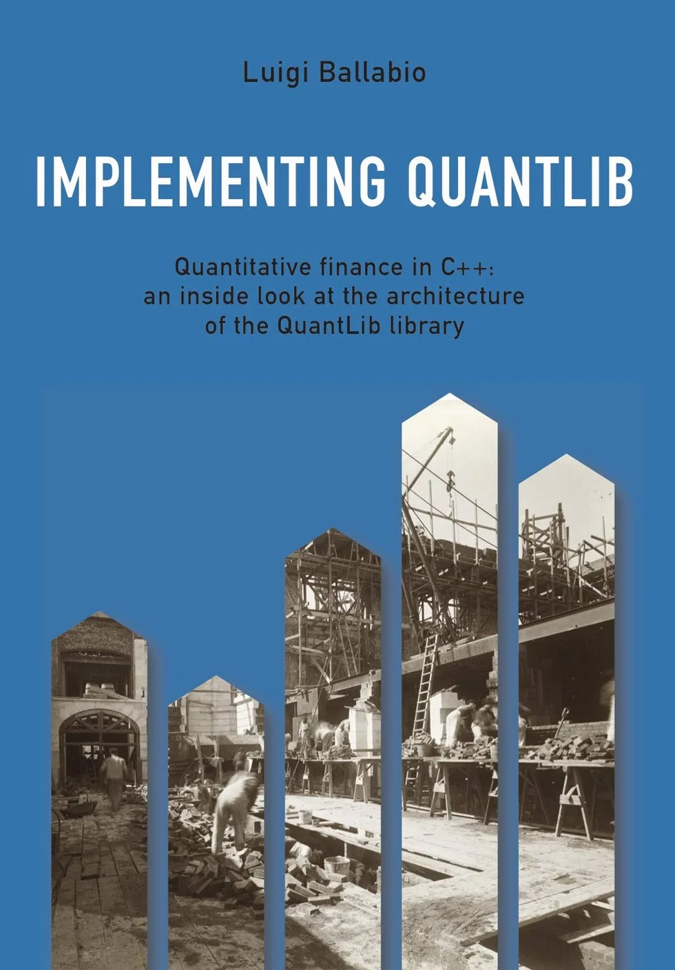 Implementing QuantLib: Quantitative finance in C++: an inside look at the architecture of the QuantLib library