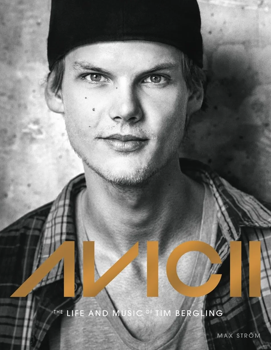Avicii: The life and music of Tim Bergling: THE BRAND NEW BOOK ON THE PHENOMENAL DANCE DJ