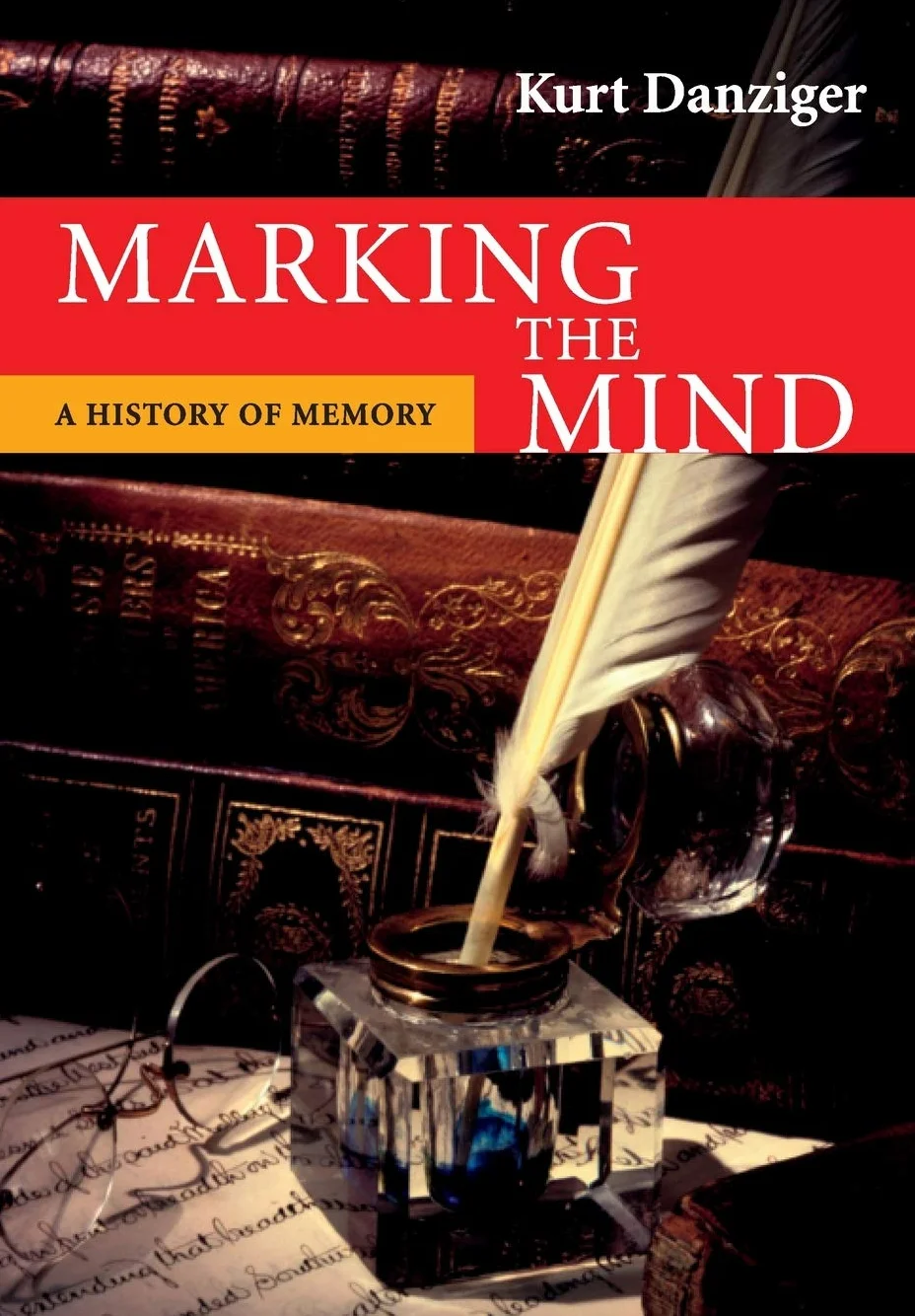 Marking the Mind: A History of Memory