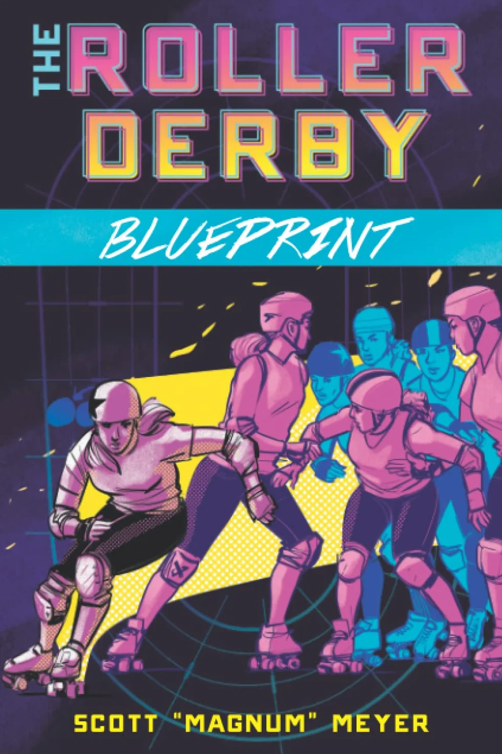 The Roller Derby Blueprint
