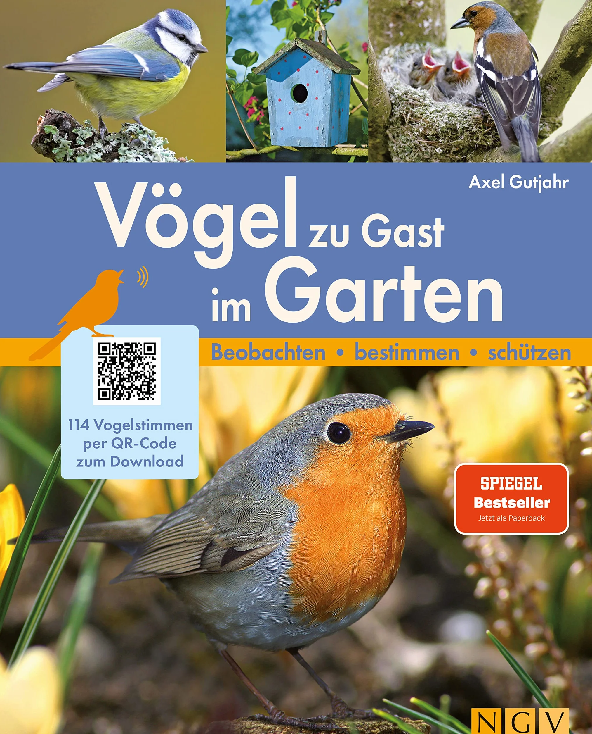 Vögel zu Gast im Garten - Heimische Vögel beobachten, bestimmen, schützen.: Vogelbuch 114 Vogelstimmen per QR-Code zum Download. Geschenk für Vogelfreunde