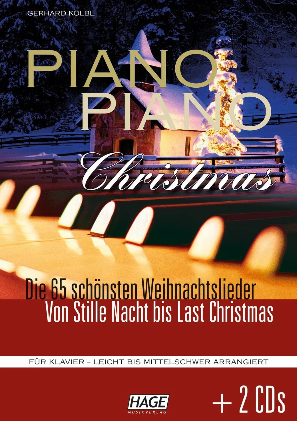 Piano Piano Christmas + 2 CDs: Die 60 schönsten und meist gespieltesten Weihnachtslieder. Das ultimative Weihnachts-Spielbuch für fortgeschrittene Klavierspieler