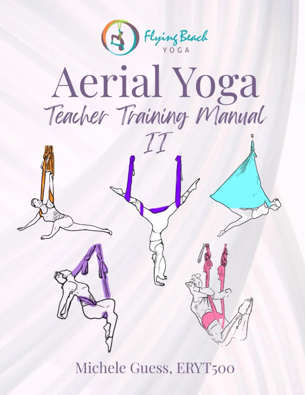 Aerial Yoga Teacher Training Manual 2