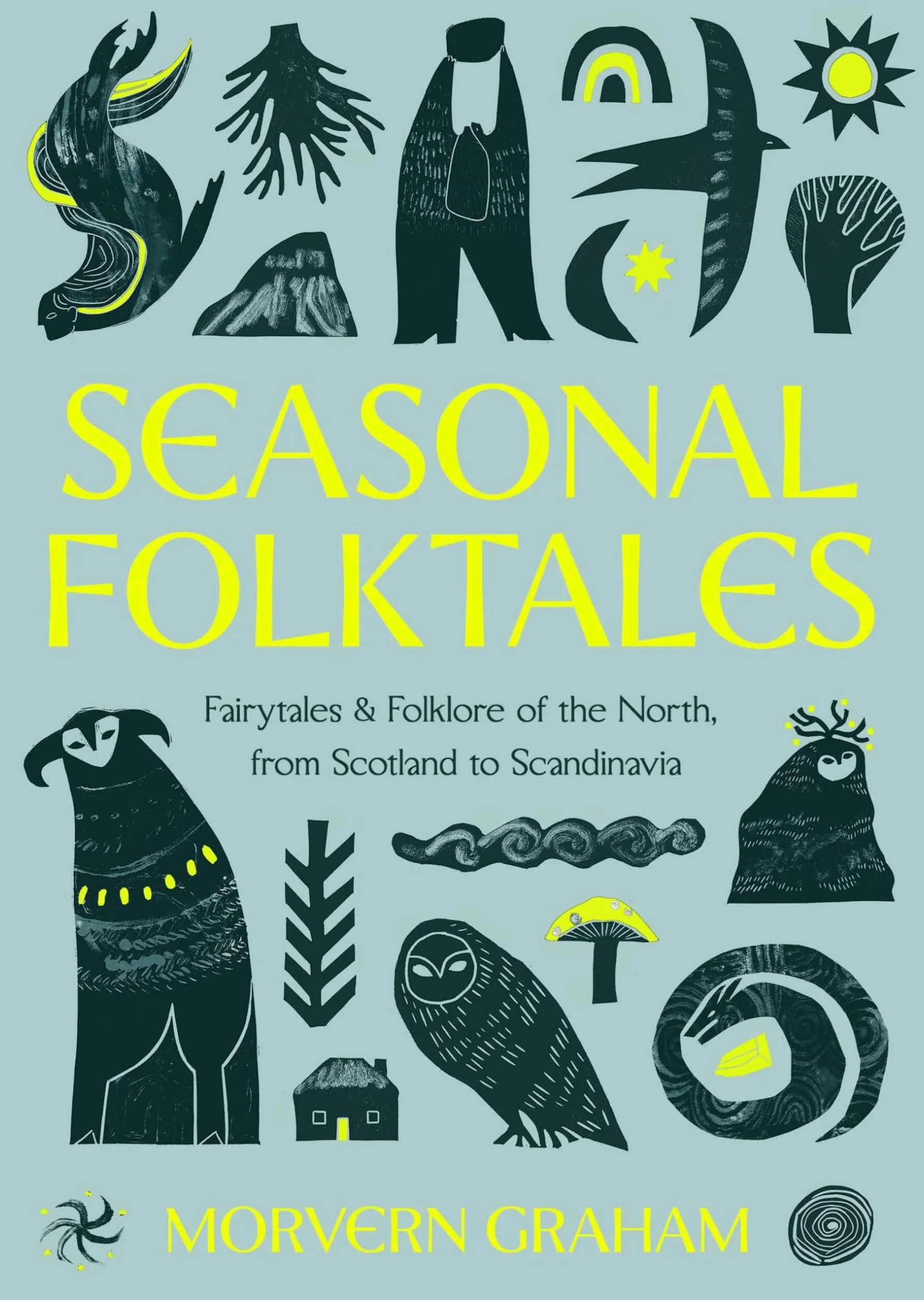 Seasonal Folktales /anglais: Myths, Magic & Folklore of the North, from Scotland to Scandinavia