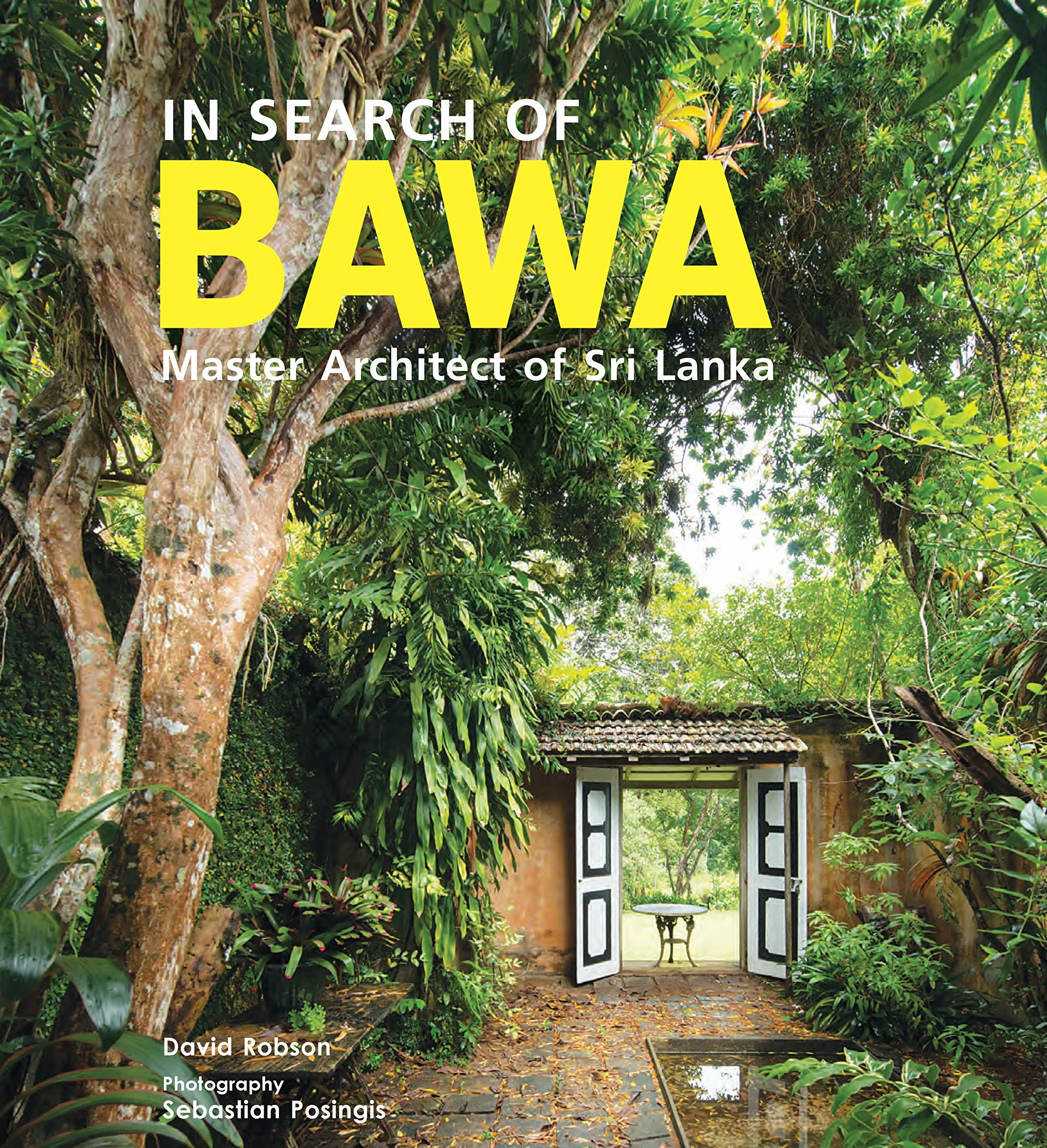 In Search of BAWA /anglais: Master Architect of Sri Lanka