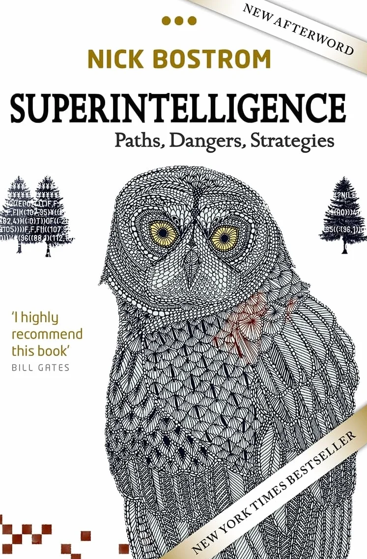 Superintelligence: Paths, Dangers, Strategies