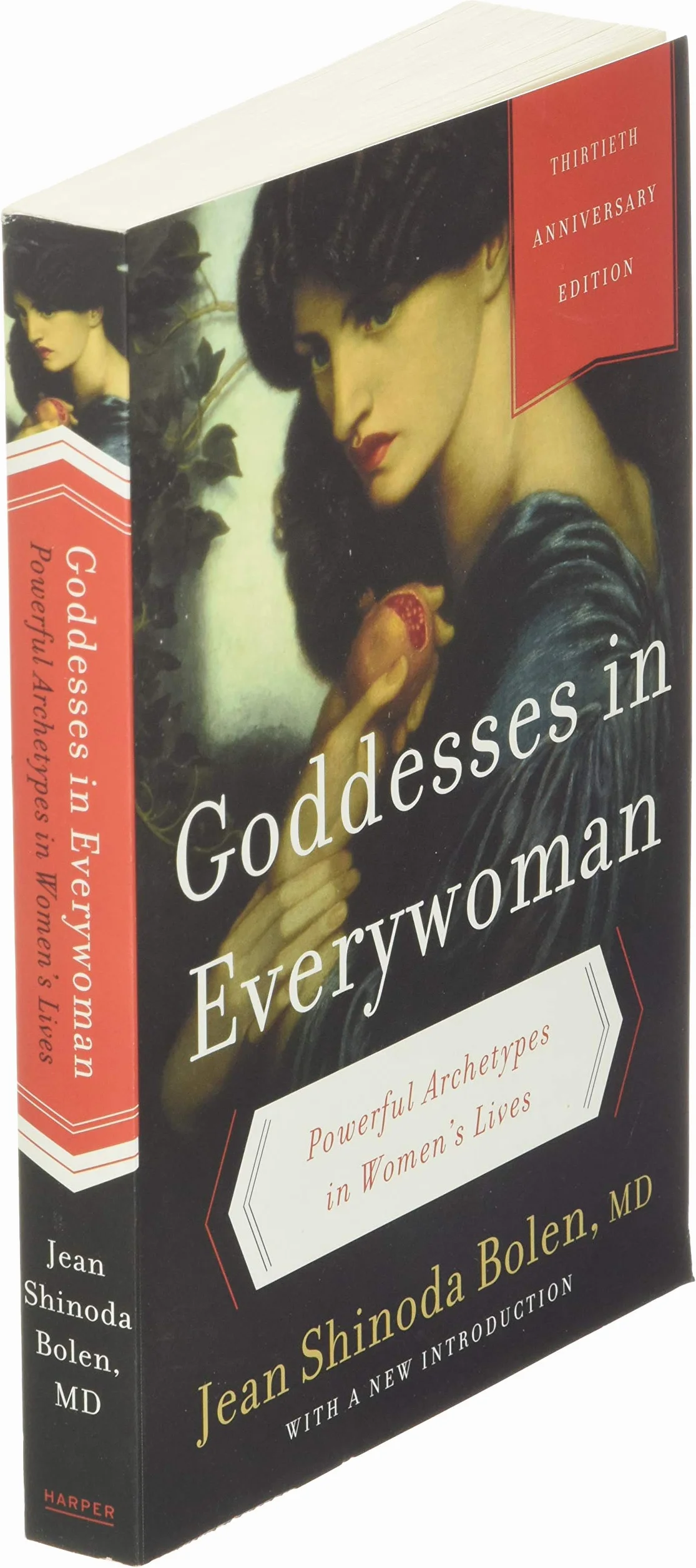 Goddesses in Everywoman: Powerful Archetypes in Women's Lives