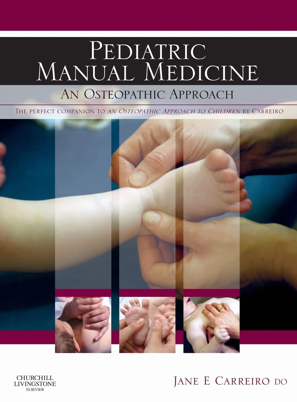 Pediatric Manual Medicine: An Osteopathic Approach