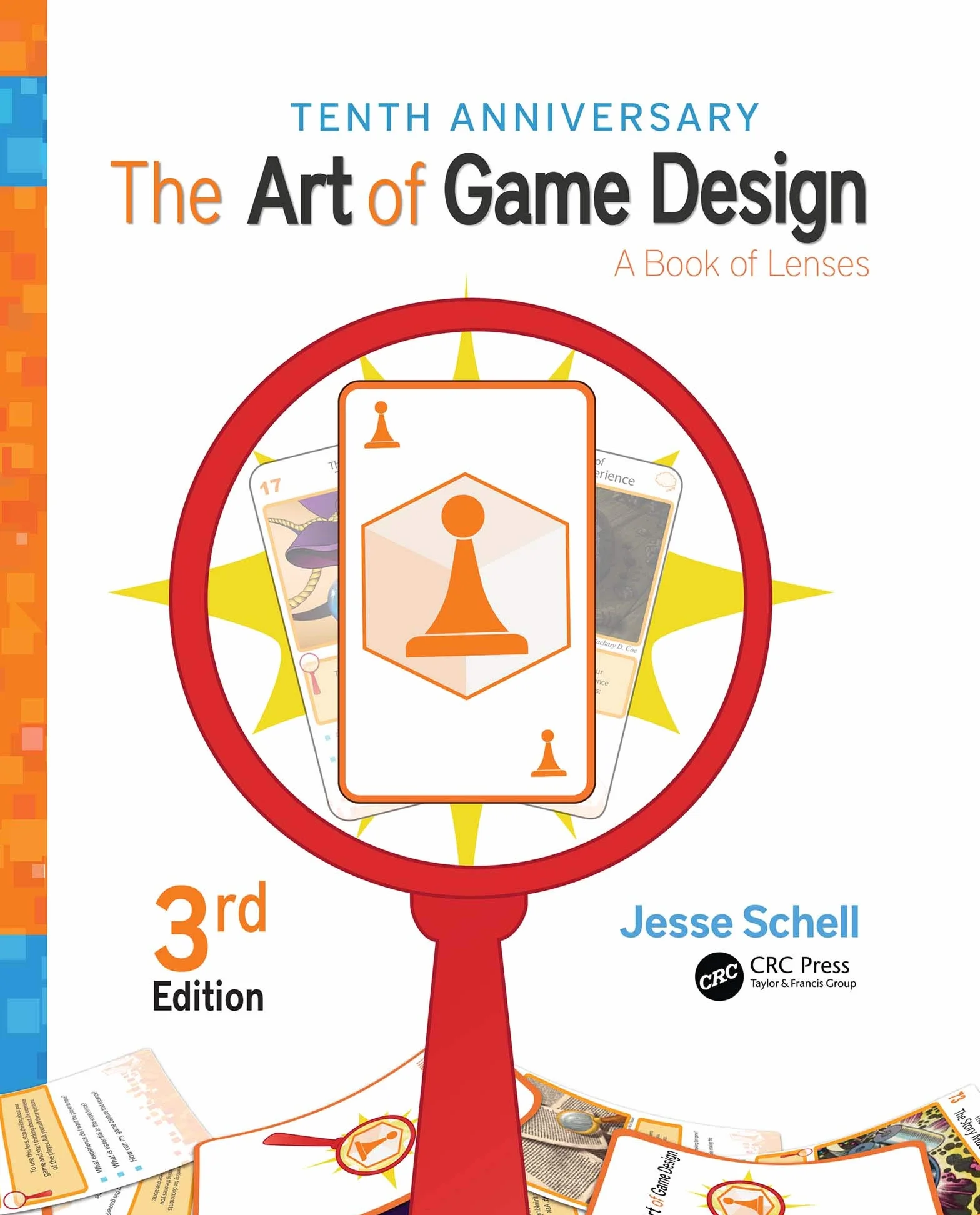 The Art of Game Design: A Book of Lenses, Third Edition