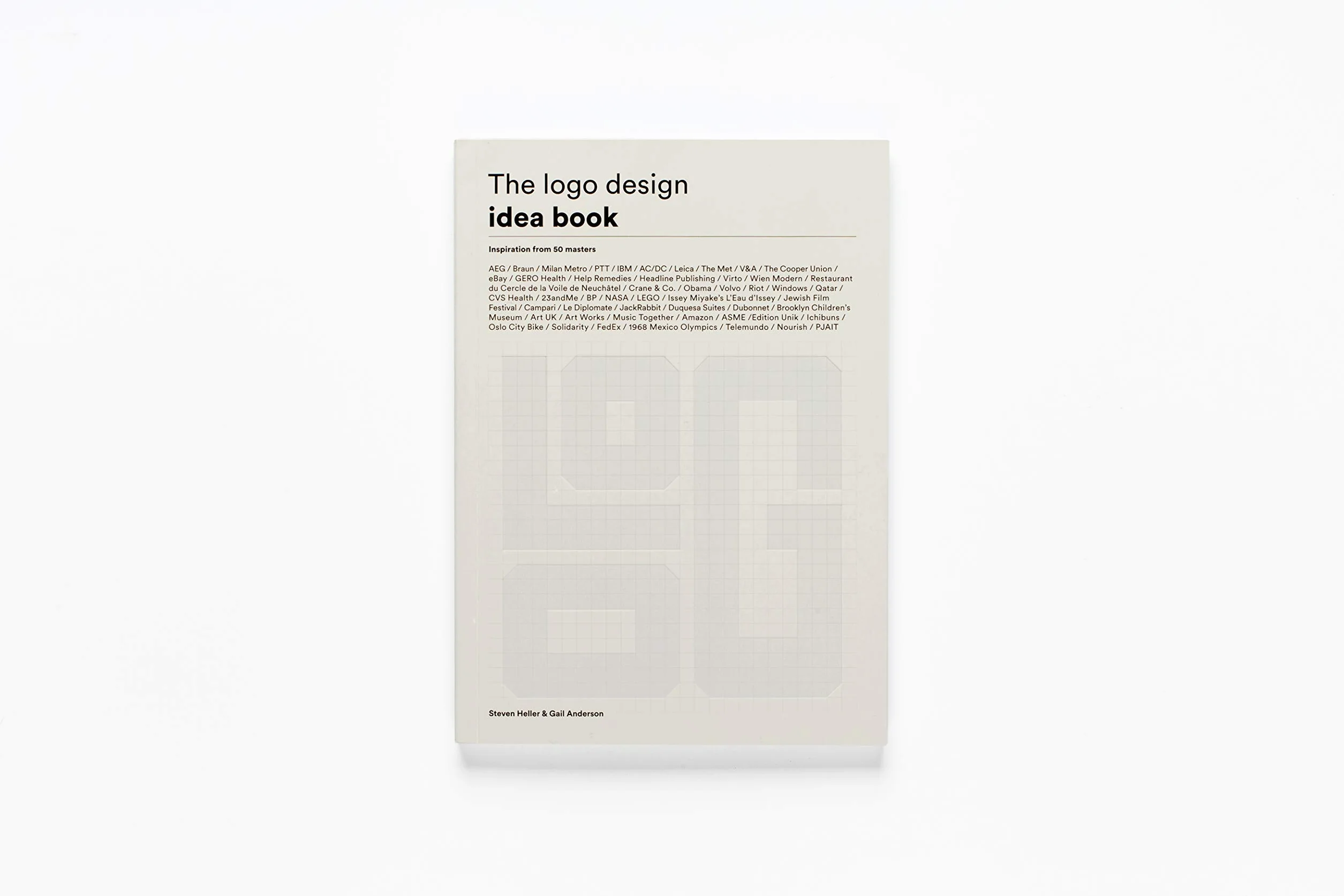 The LOGO Design Idea Book: (Logo Beginners Guide, LOGO Design Basics, Visual Branding Book)