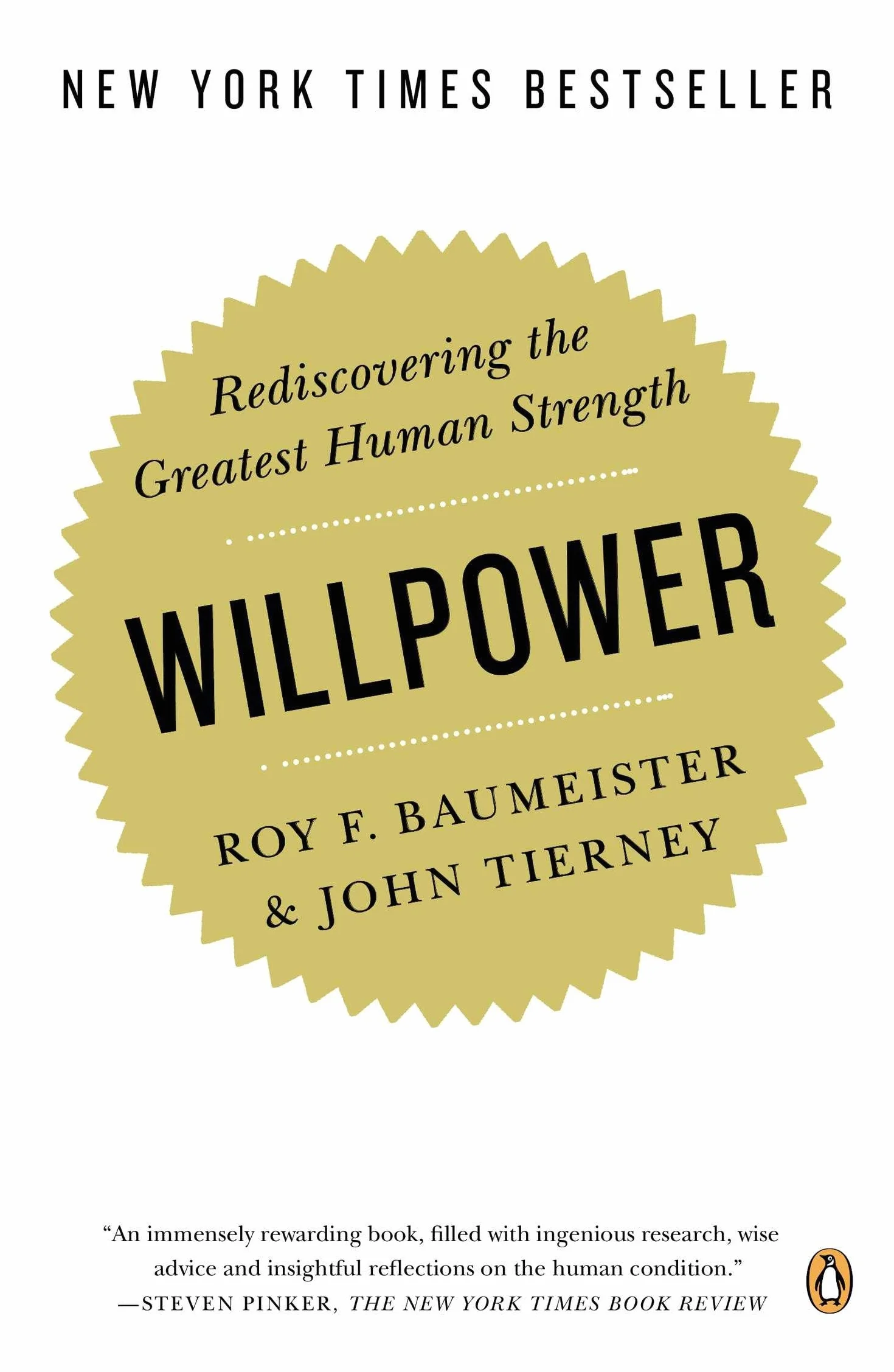 Willpower: Rediscovering the Greatest Human Strength