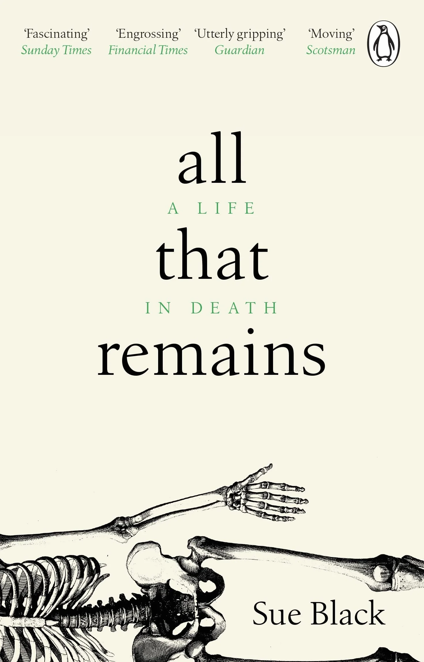 All That Remains: A Life in Death