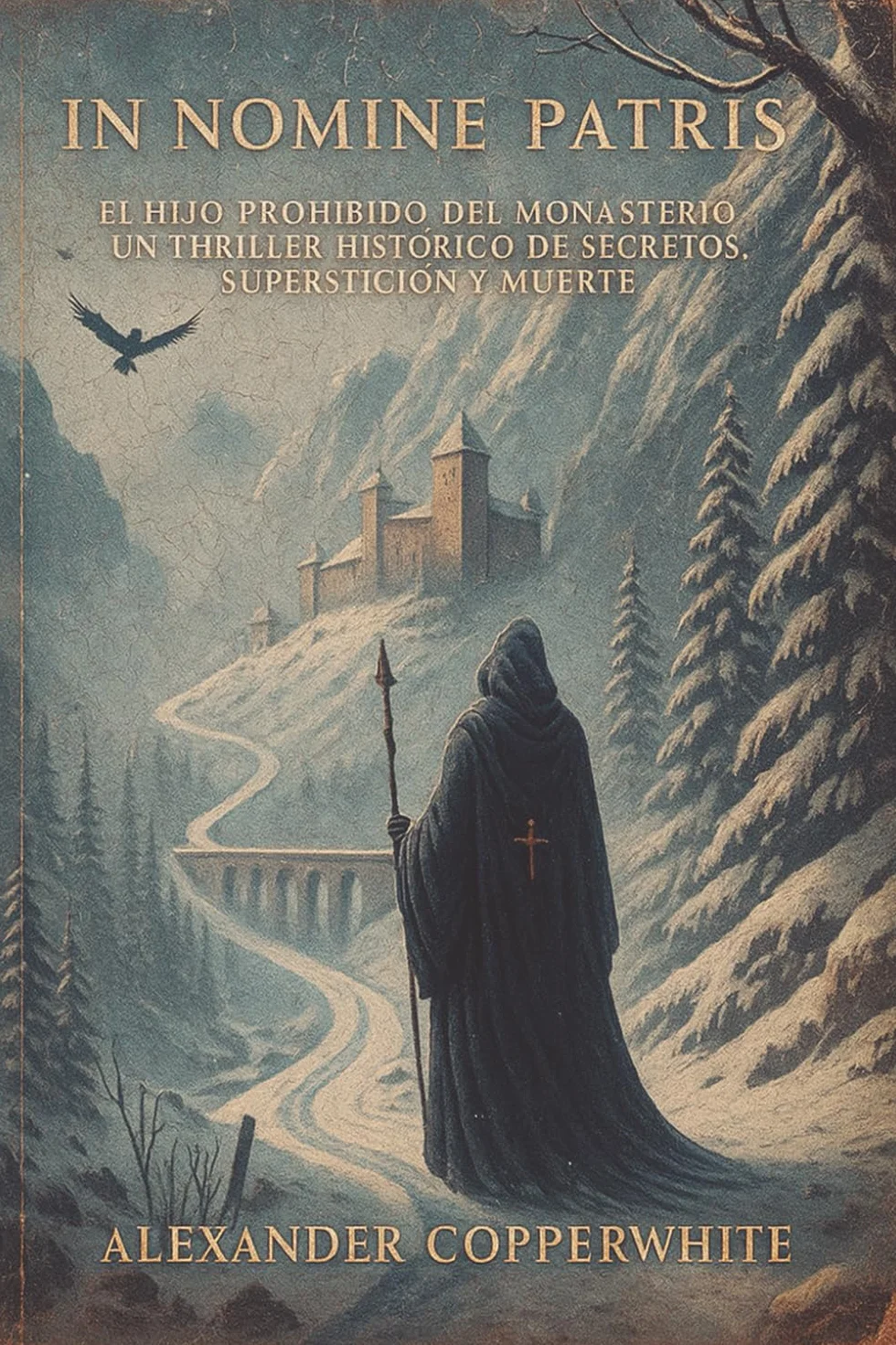 In nomine Patris: El hijo prohibido del monasterio: un thriller histórico de secretos, superstición y muerte