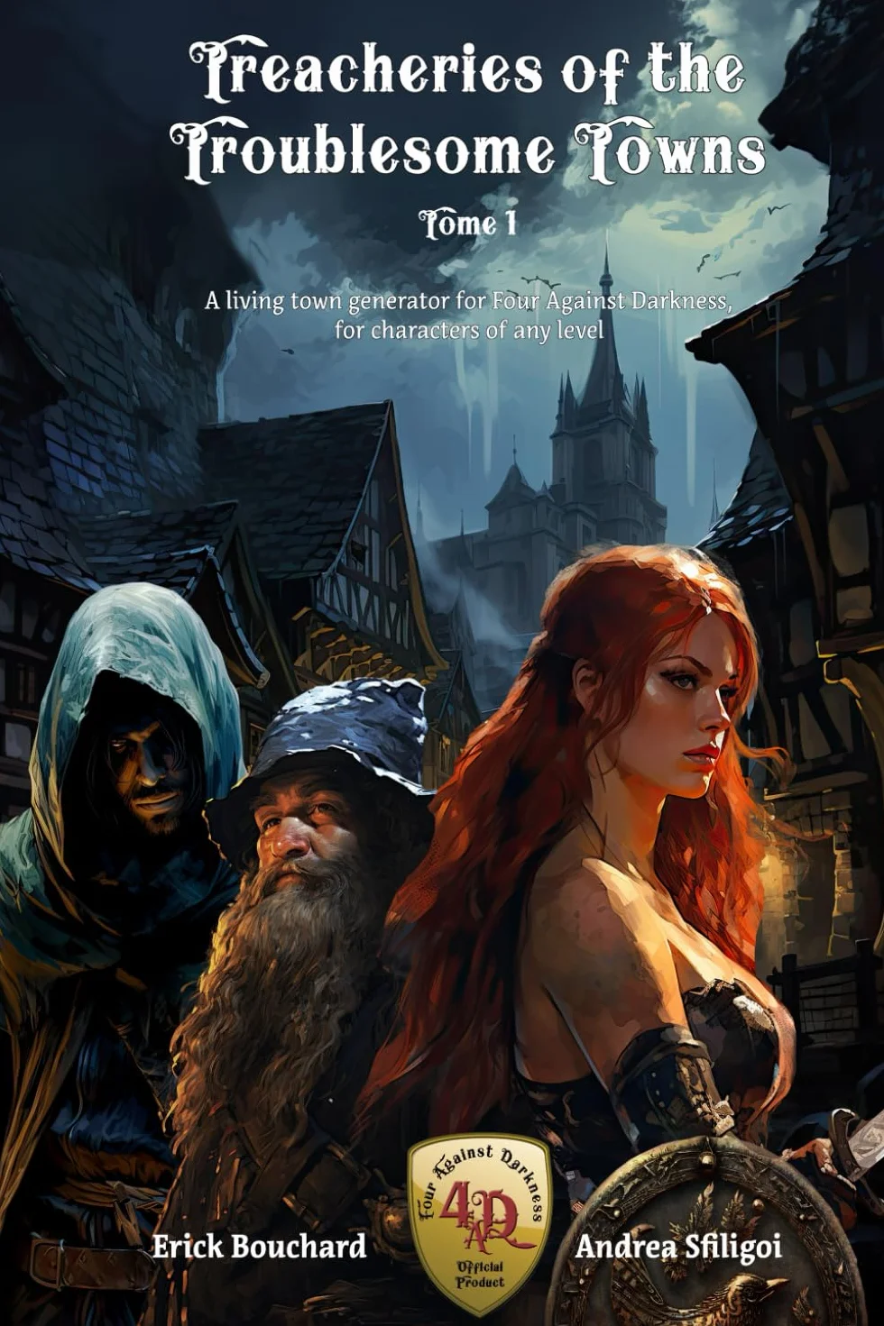 Treacheries of The Troublesome Towns - Tome I: A Living Town generator for Four Against Darkness, for characters of any level
