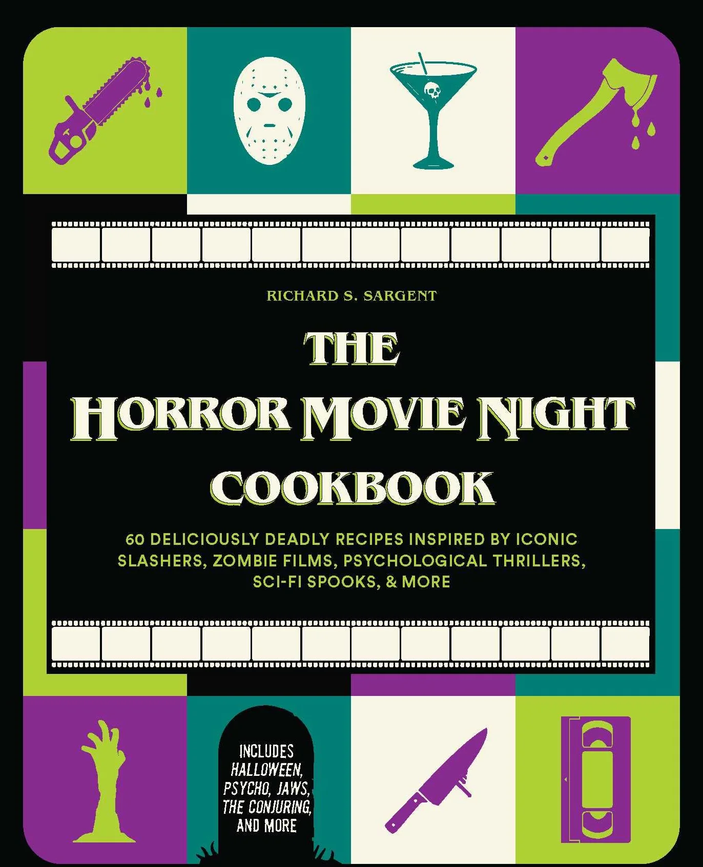 The Horror Movie Night Cookbook: 60 Deliciously Deadly Recipes Inspired by Iconic Slashers, Zombie Films, Psychological Thrillers, Sci-Fi Spooks, and ... Psycho, Jaws, the Conjuring, and More): 3