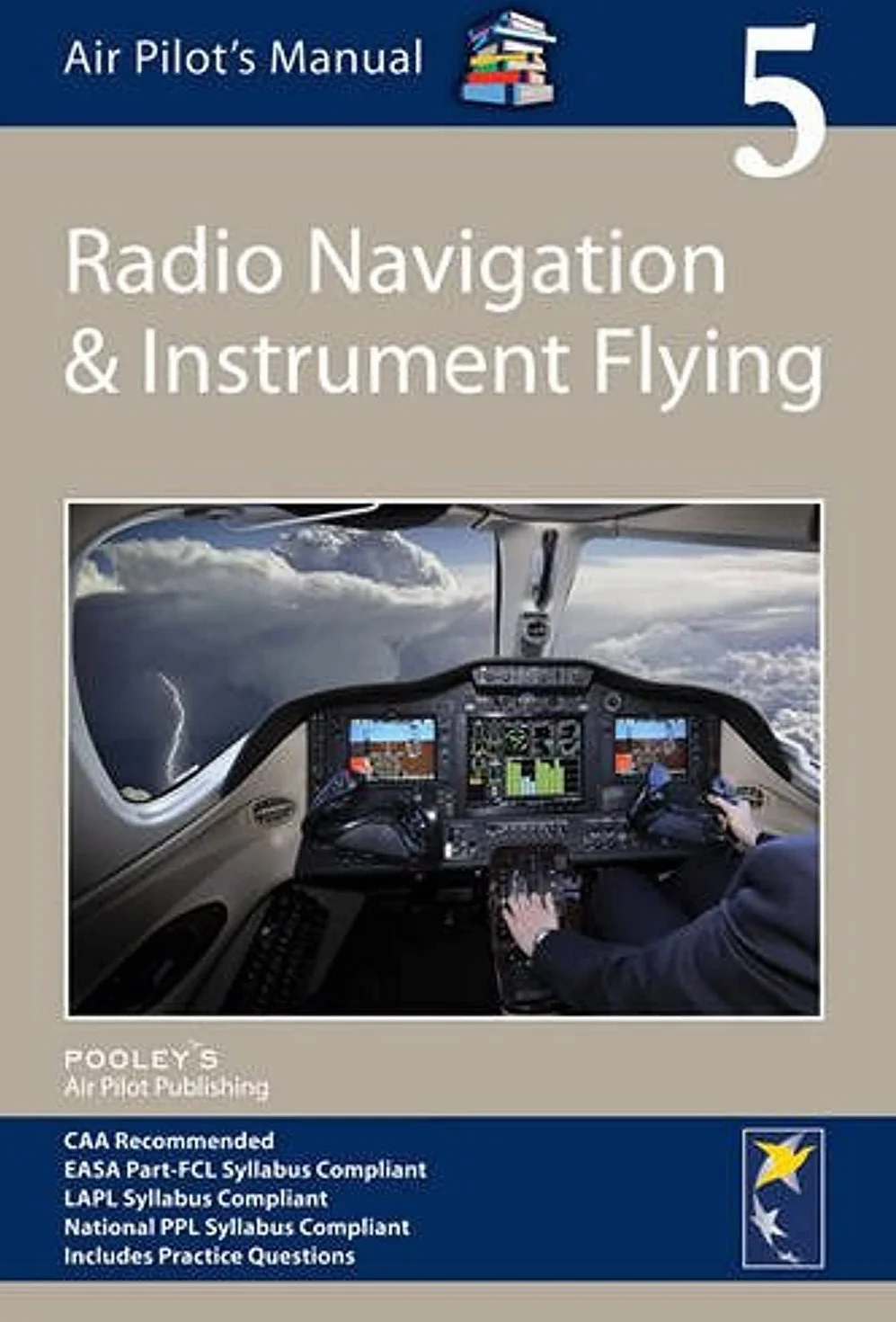 Air Pilot's Manual - Radio Navigation and Instrument Flying: Volume 5