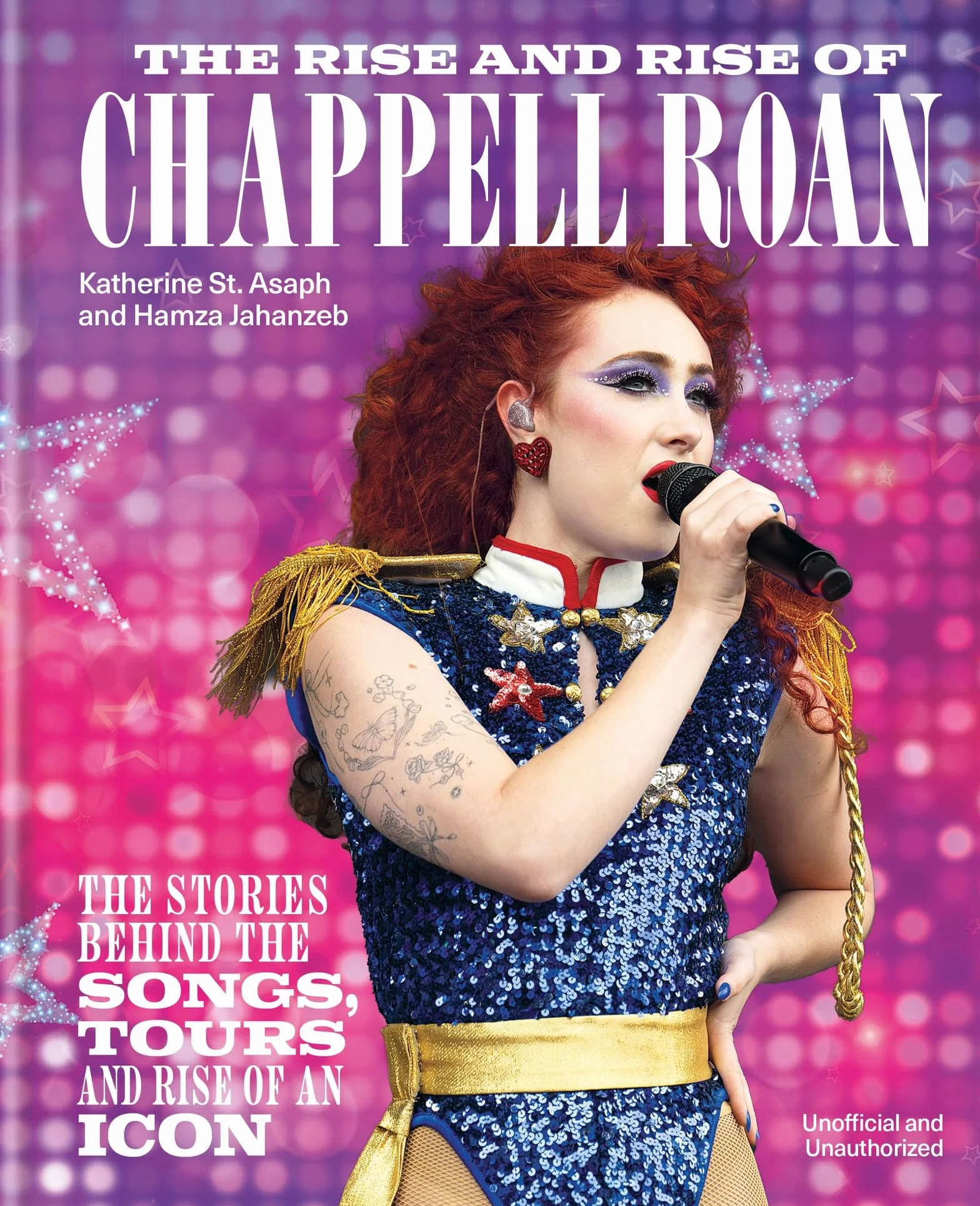 The Rise and Rise of Chappell Roan: The Stories Behind the Songs, Tours and Rise of an Icon