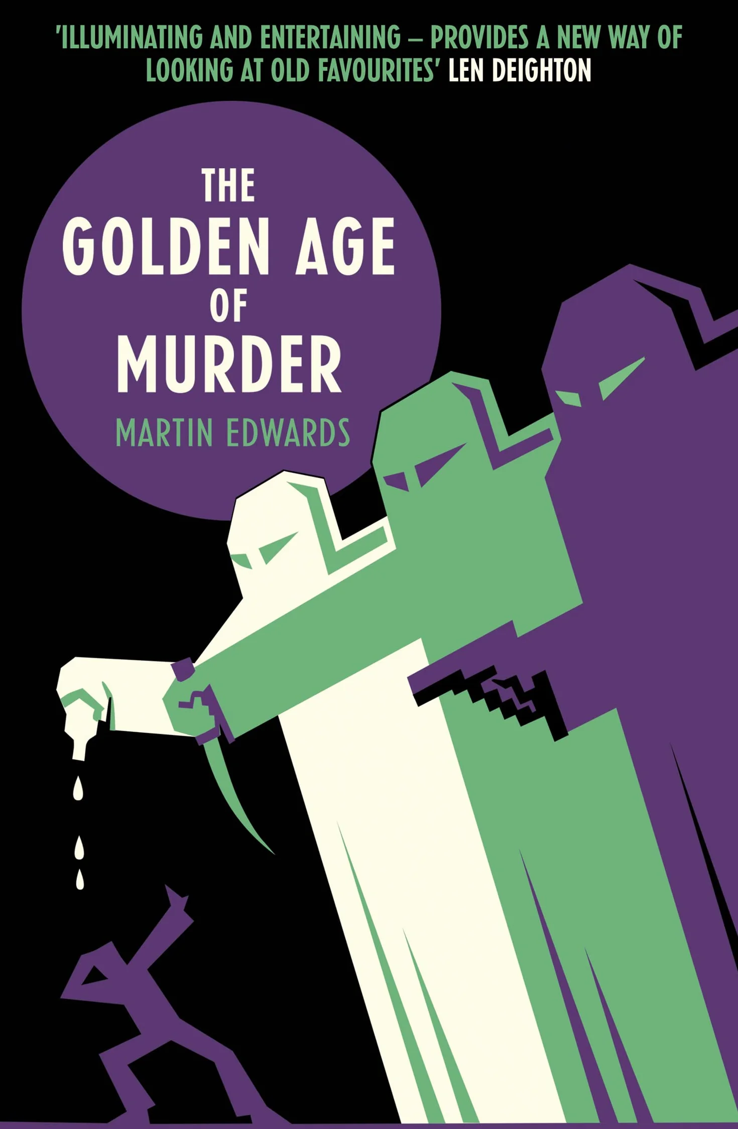 The Golden Age of Murder: The Mystery of the Writers Who Invented the Modern Detective Story