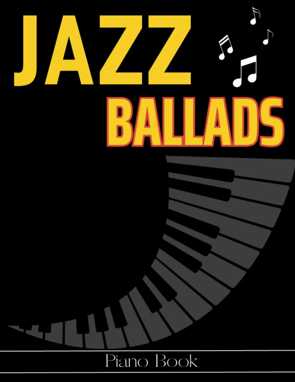 Jazz Ballads Piano Book: Selection of 28 Songs for Piano Solo
