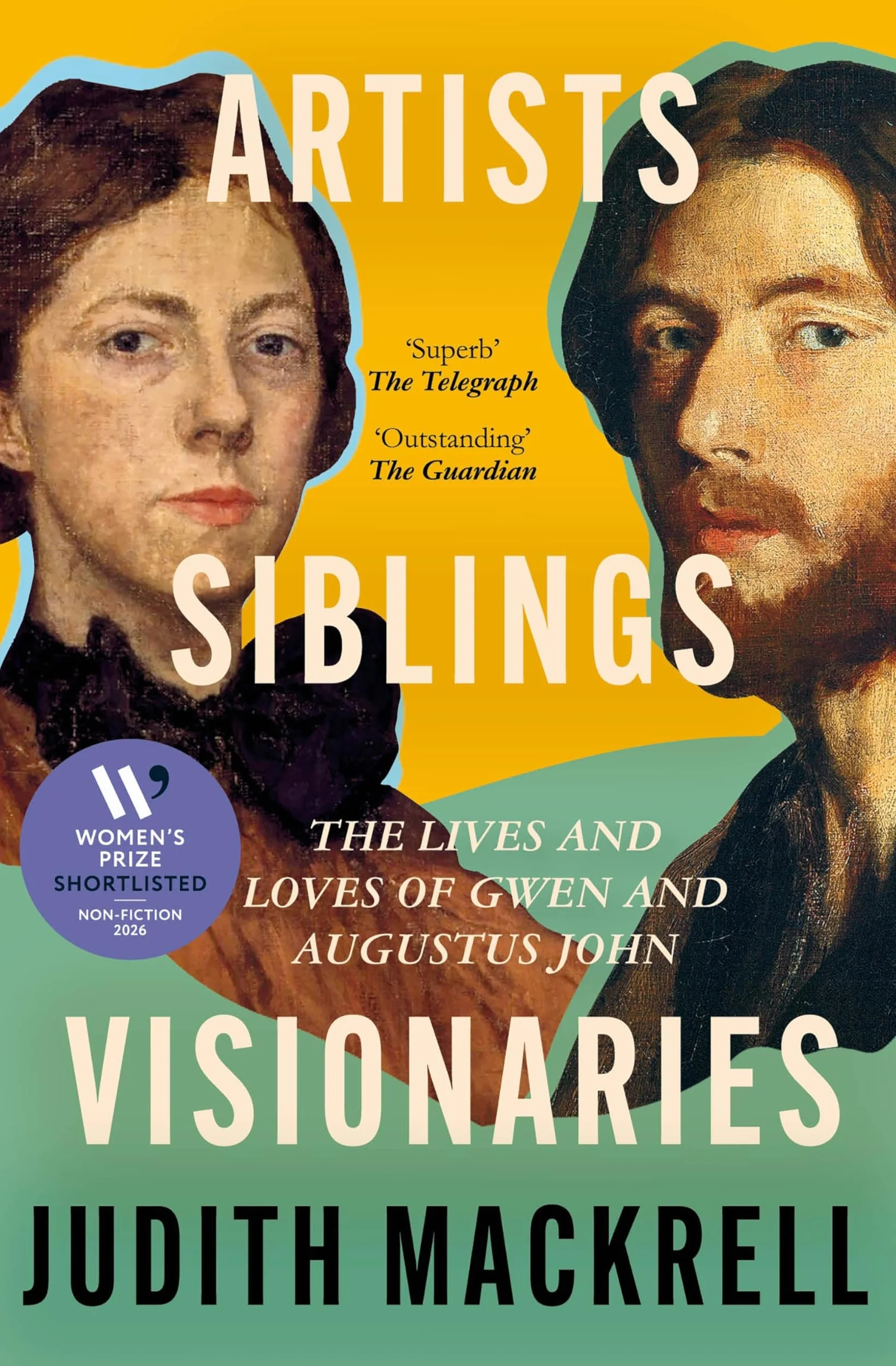 Artists, Siblings, Visionaries: The lives and loves of Gwen and Augustus John