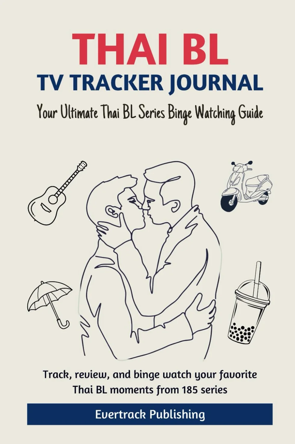 Thai BL TV Tracker Journal: Your Ultimate Thai BL Series Binge Watching Guide