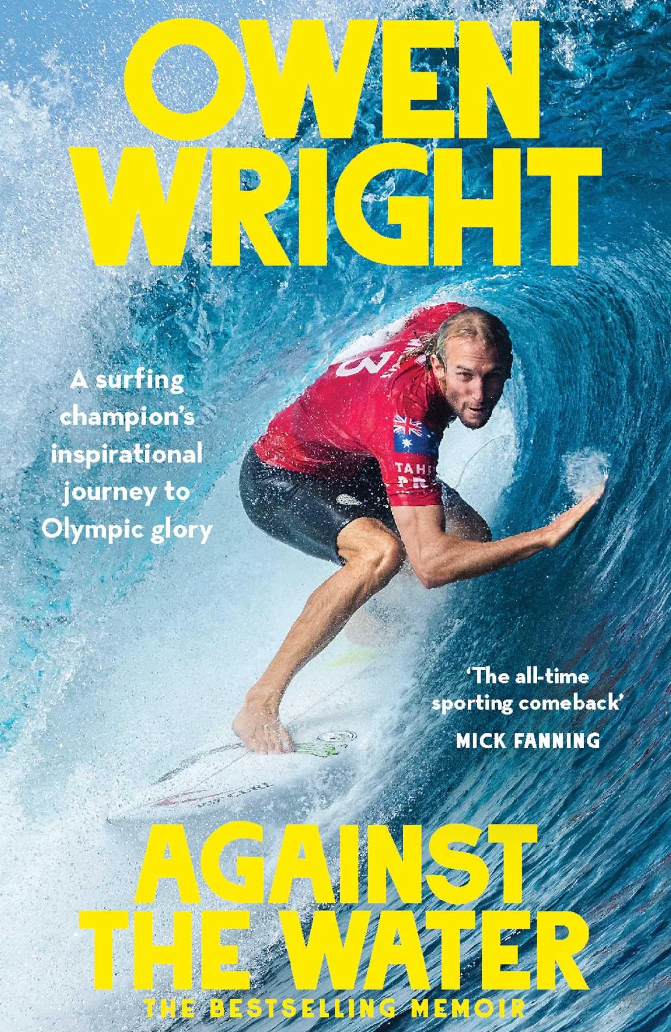 Against the Water: A Surfing Champion's Inspirational Journey to Olympic Glory