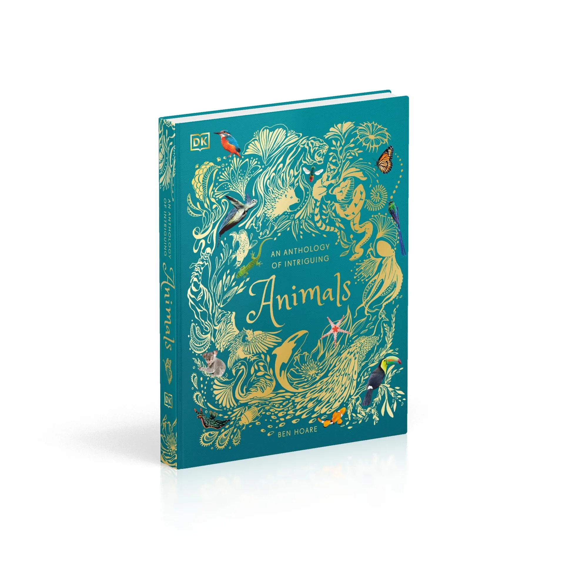 An Anthology of Intriguing Animals (DK Children's Anthologies): Discover the Fascinating Truths of the Animal Kingdom