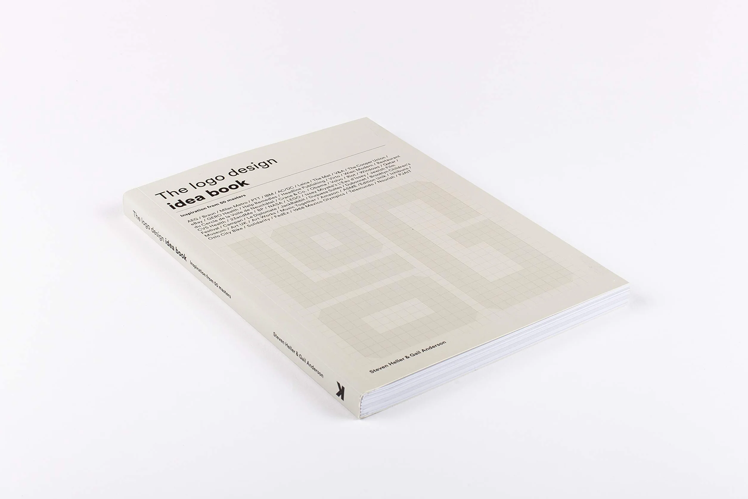 The LOGO Design Idea Book: (Logo Beginners Guide, LOGO Design Basics, Visual Branding Book)