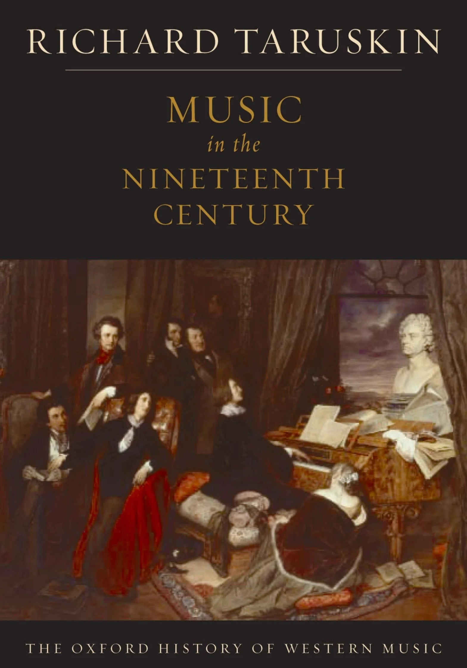 Music in the Nineteenth Century: The Oxford History of Western Music